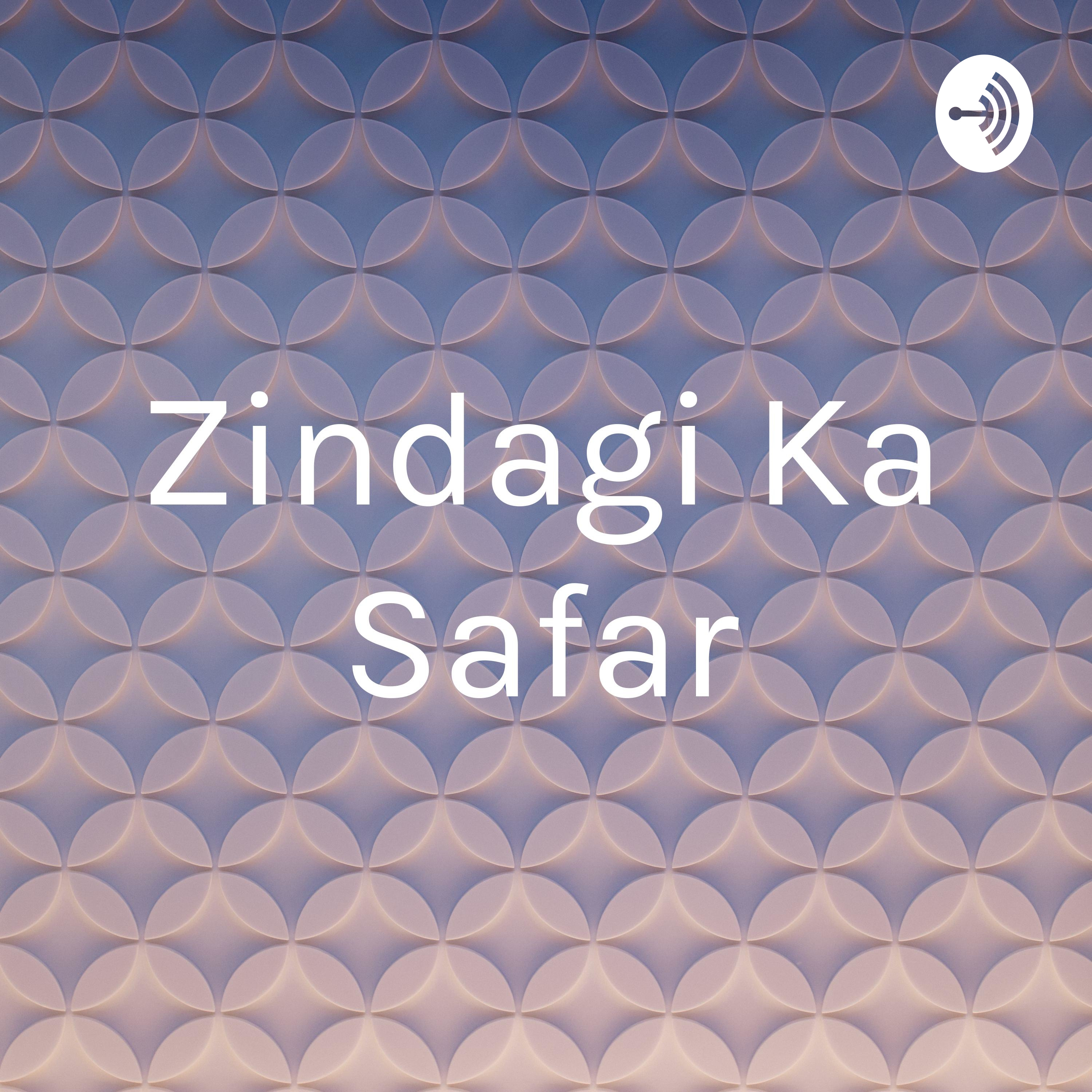Zindagi Ka Safar