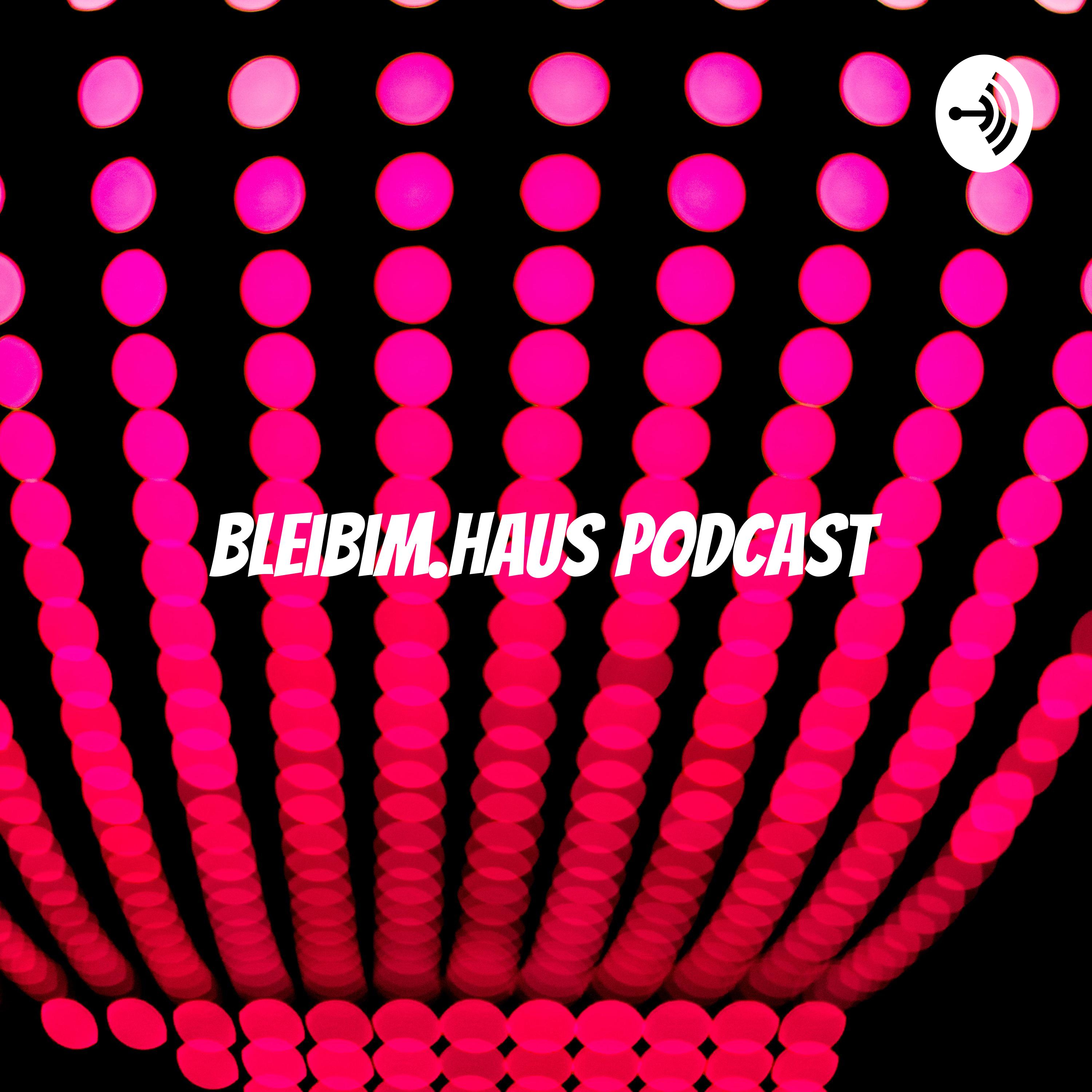 Bleibim.haus Podcast - All things remote work, online teams & virtual interaction