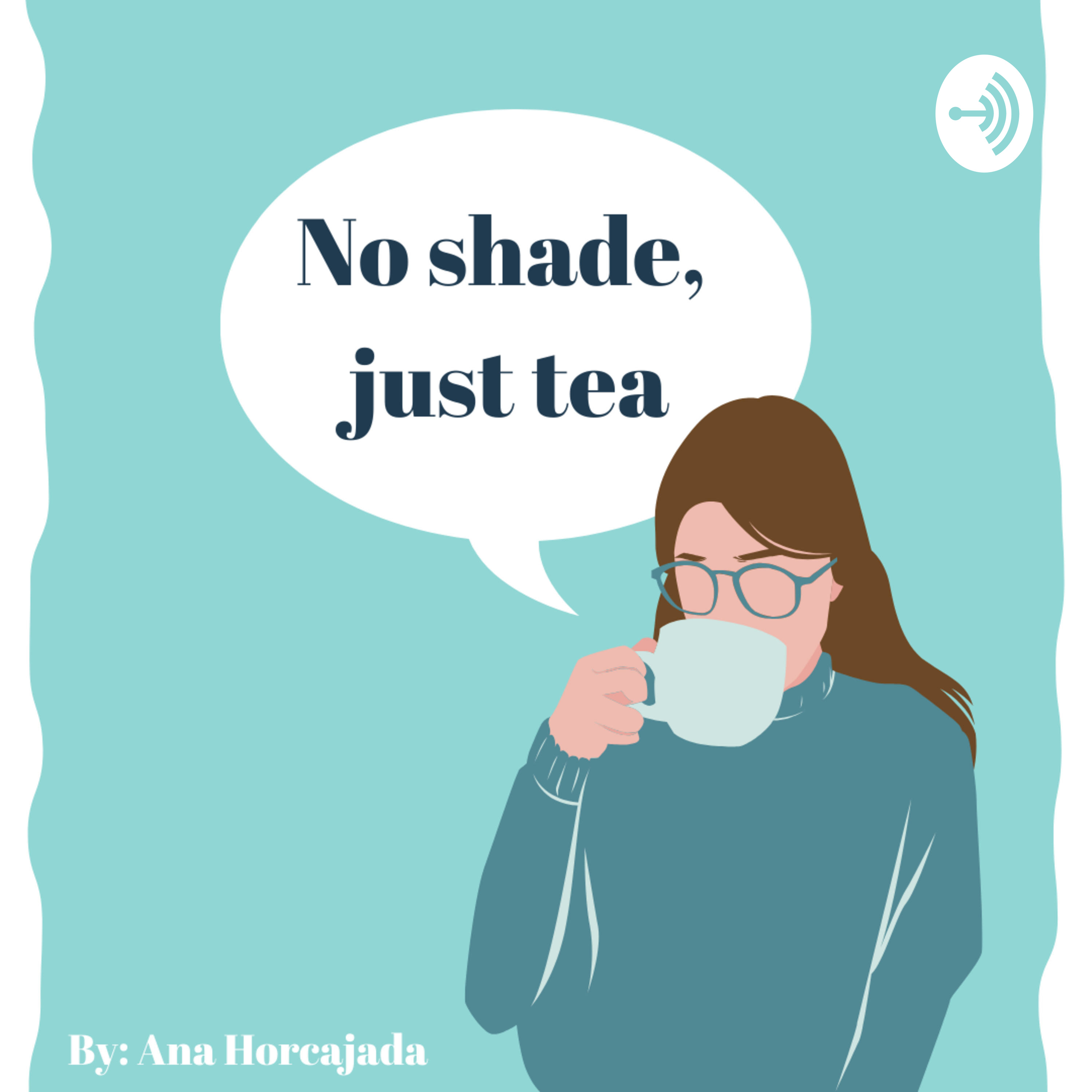 No shade, just tea