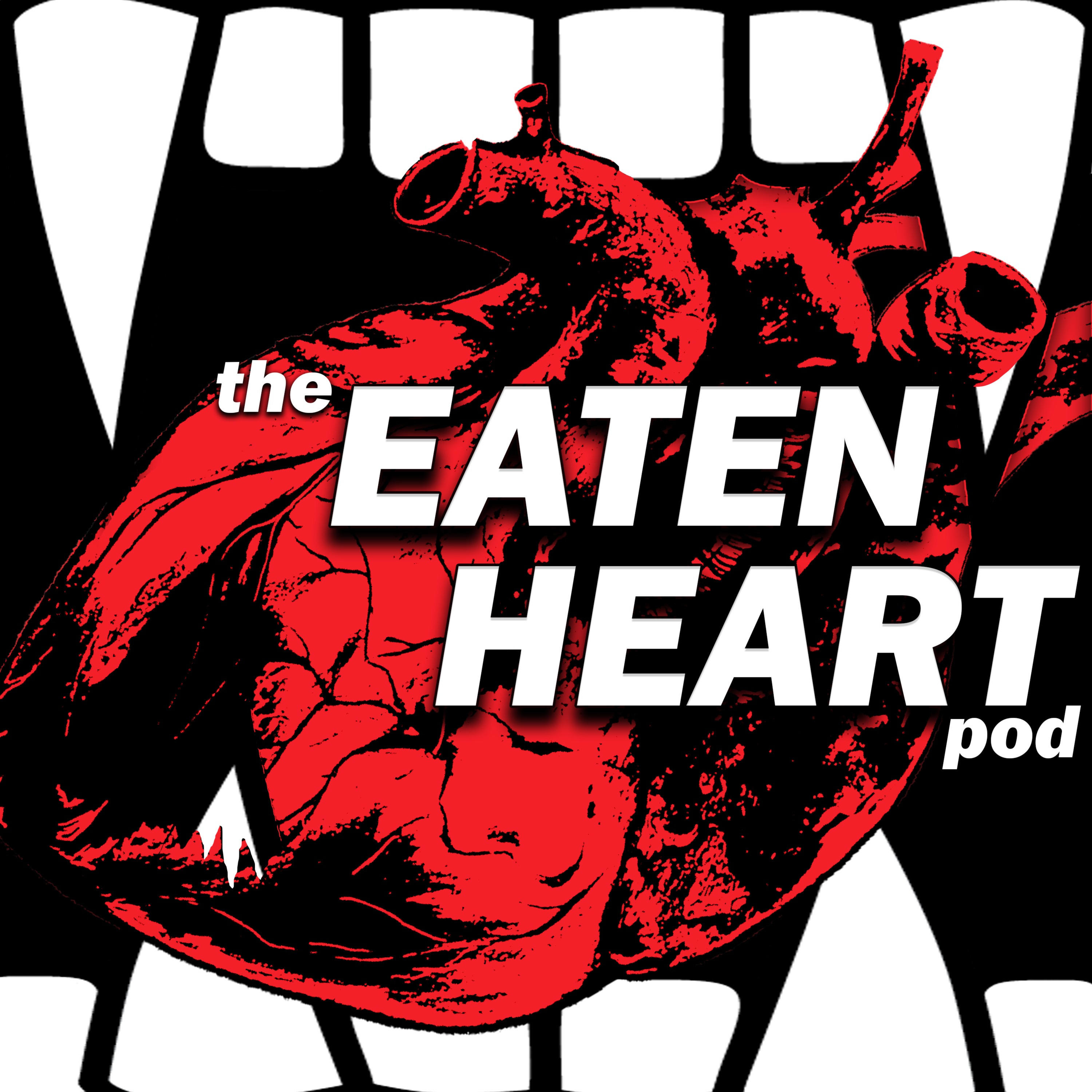 The Eaten Heart Pod