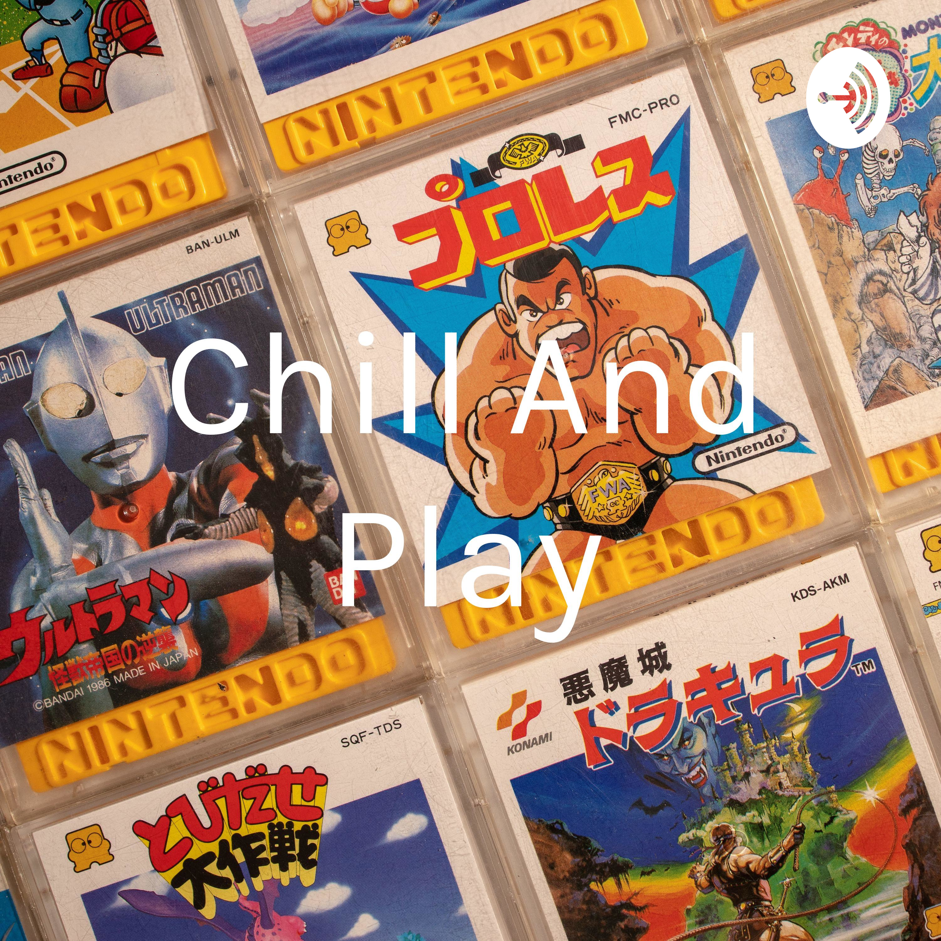 Chill And Play