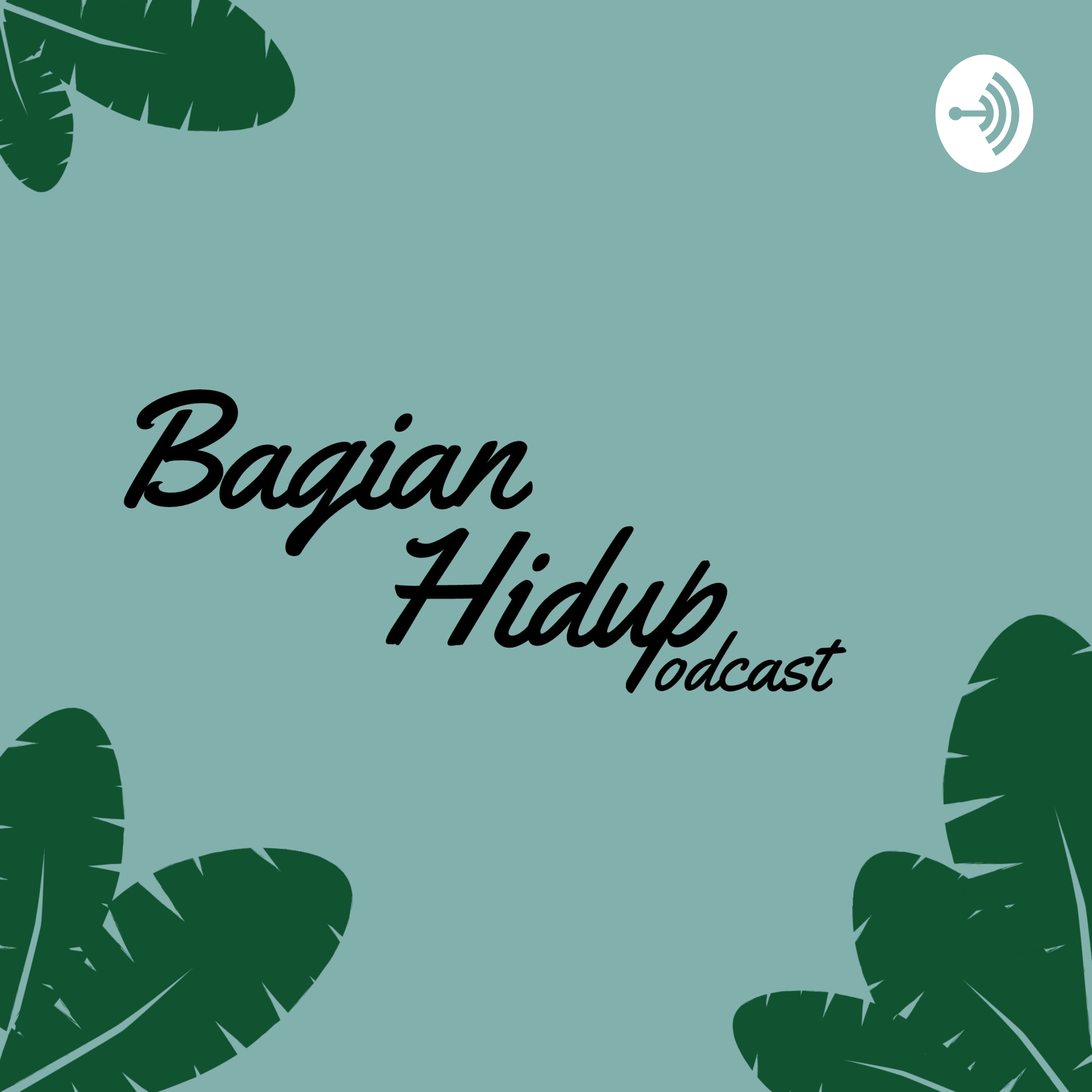 Bagian Hidup podcast artwork