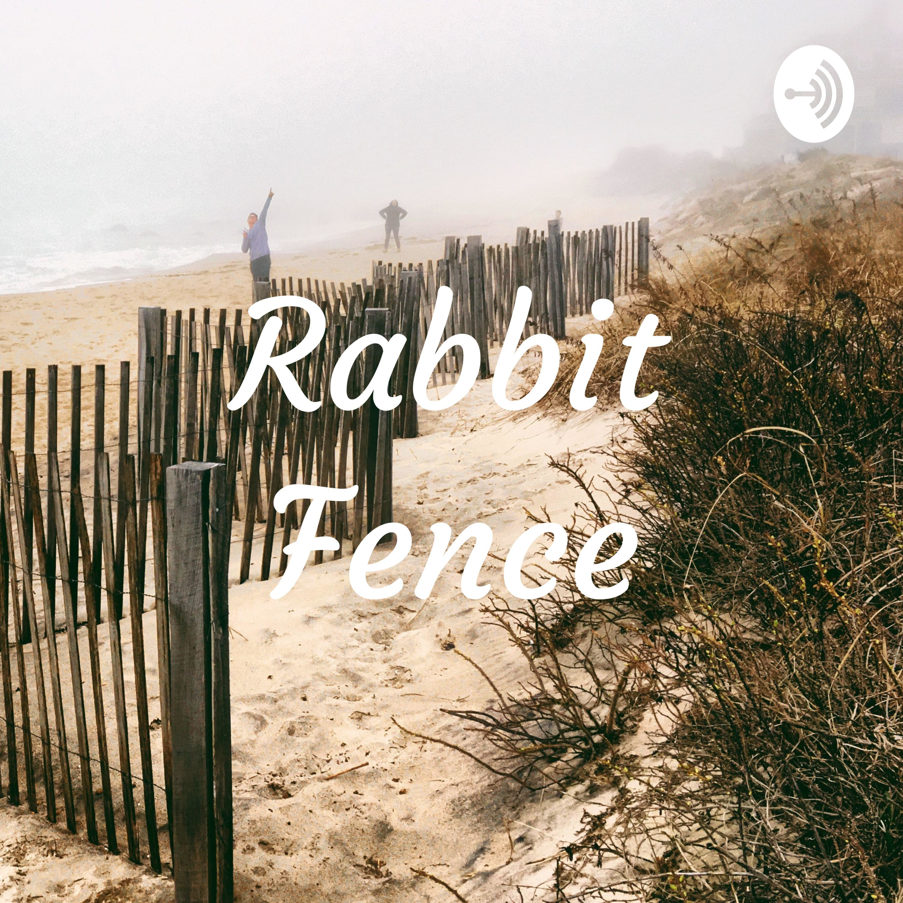 Rabbit Fence