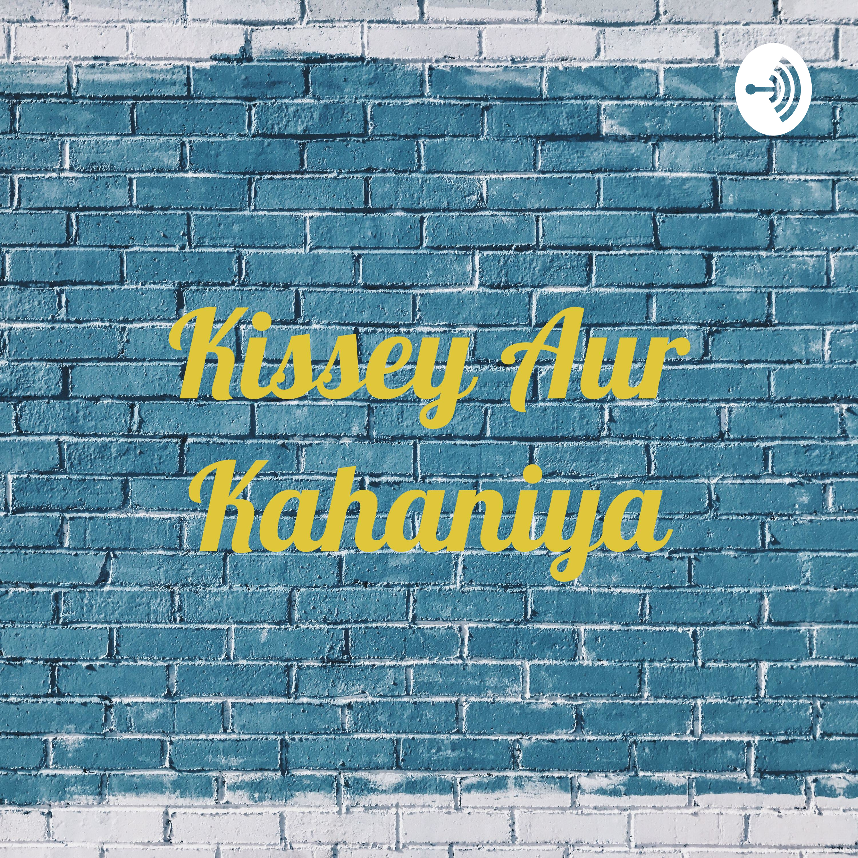 Kissey Aur Kahaniya podcast artwork