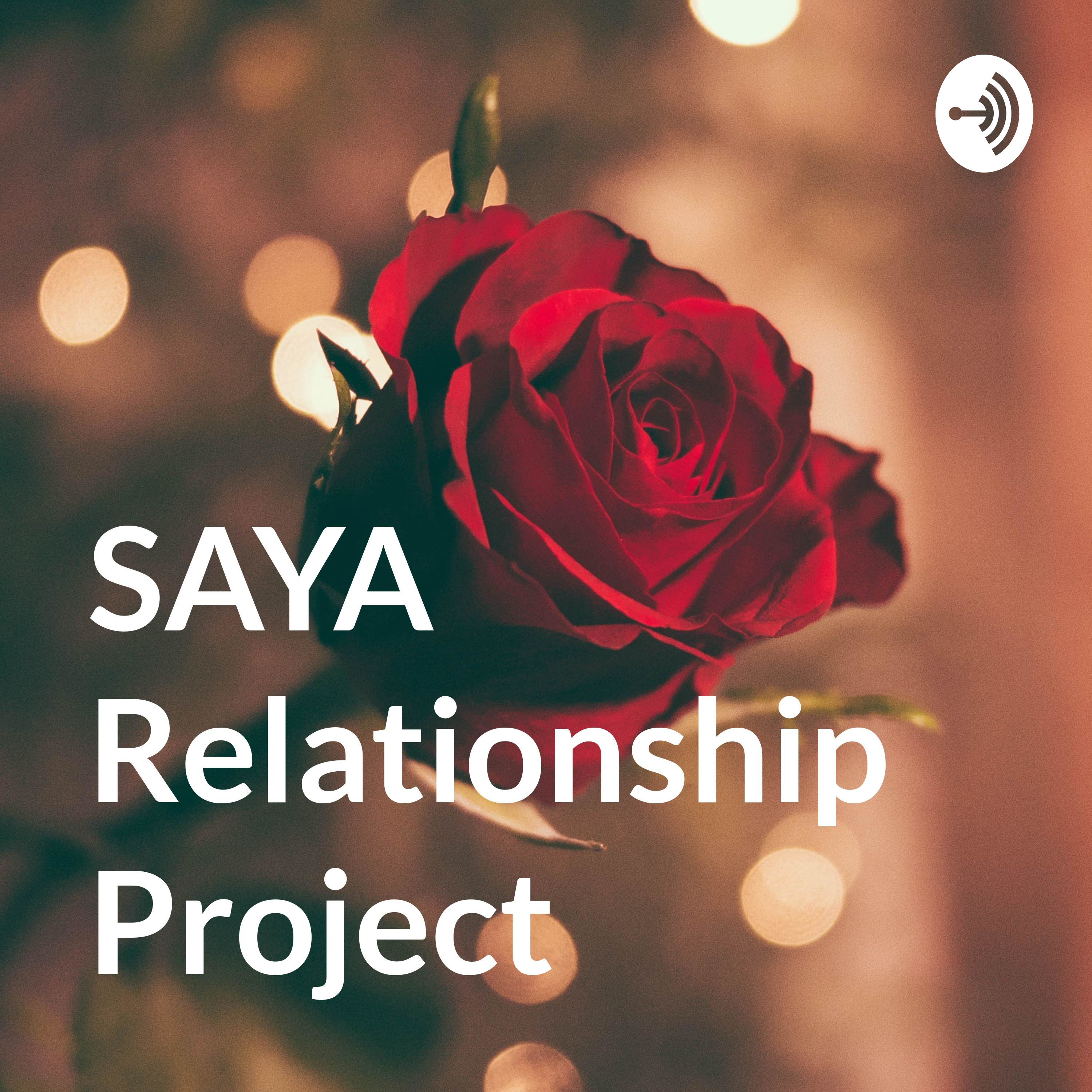SAYA Relationship Project