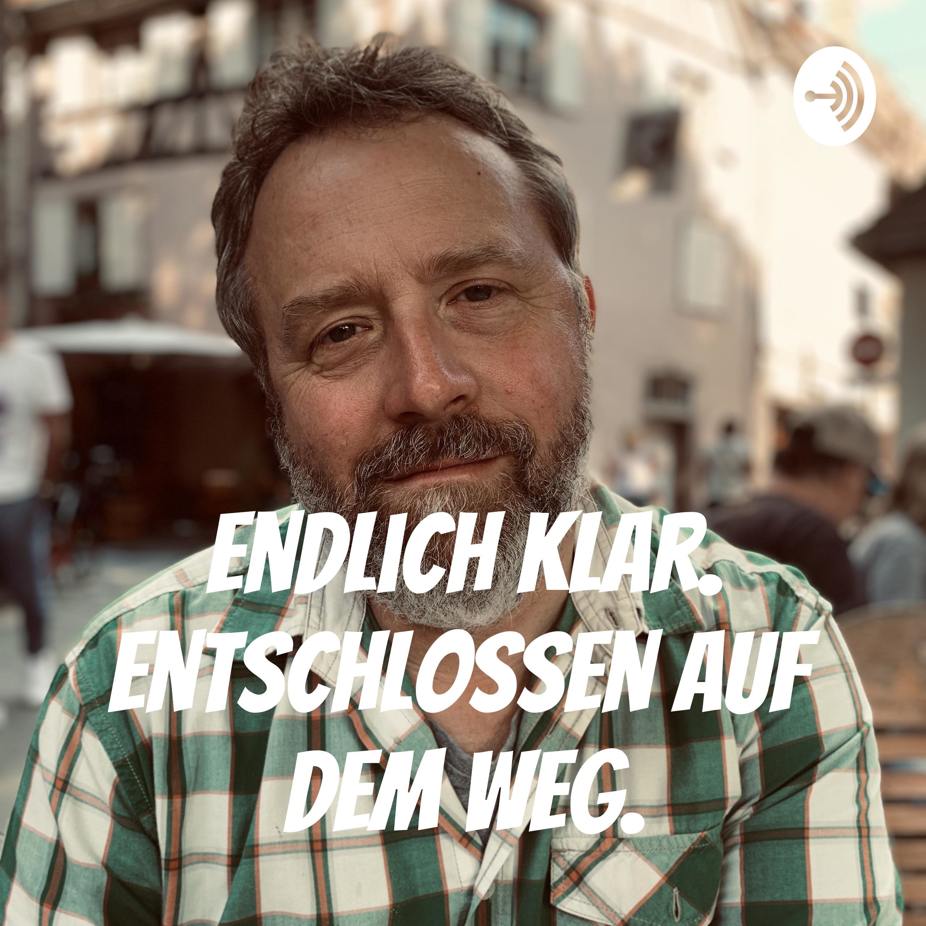 Endlich klar. Entschlossen auf dem Weg.