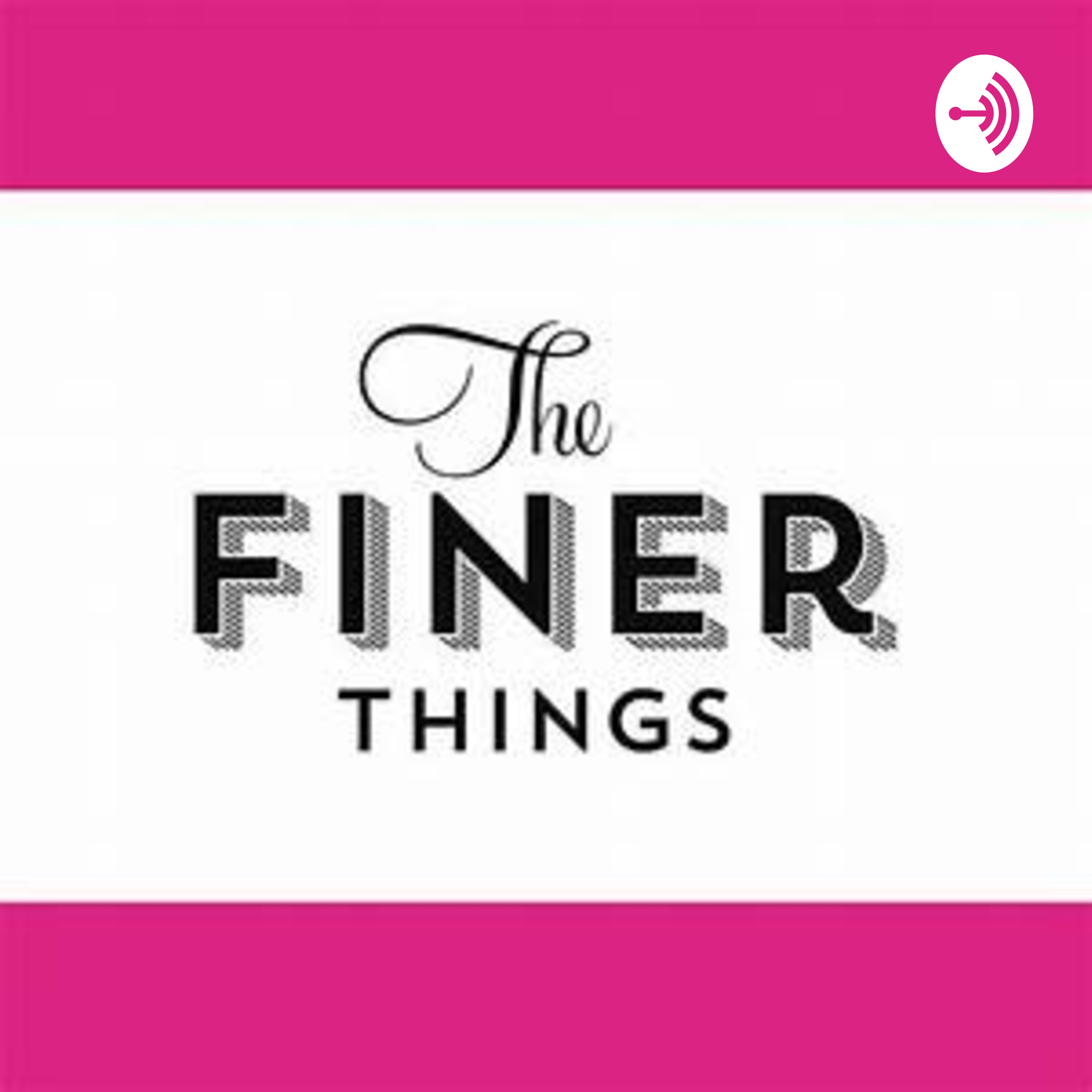 The Finer Things Club