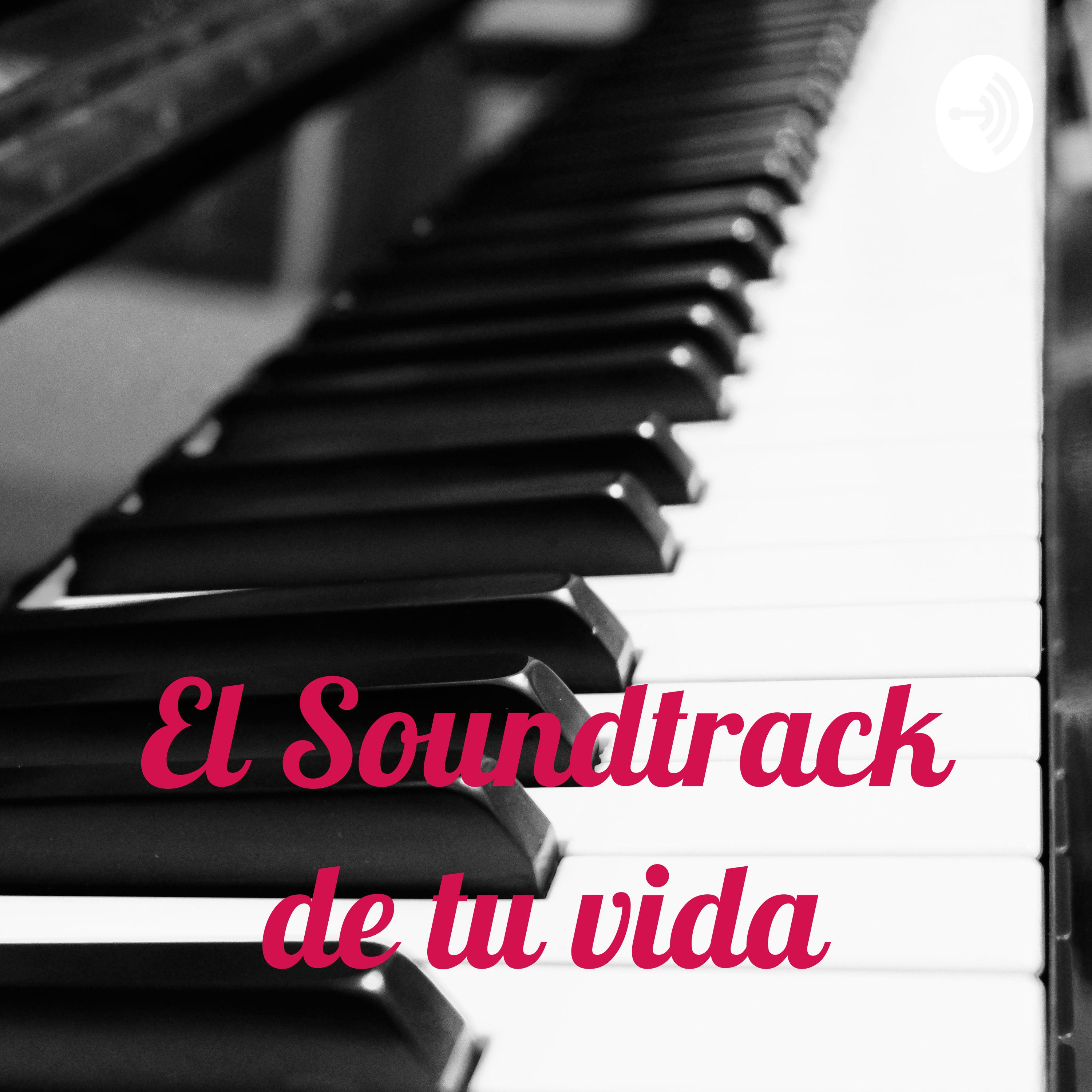 El Soundtrack de tu vida