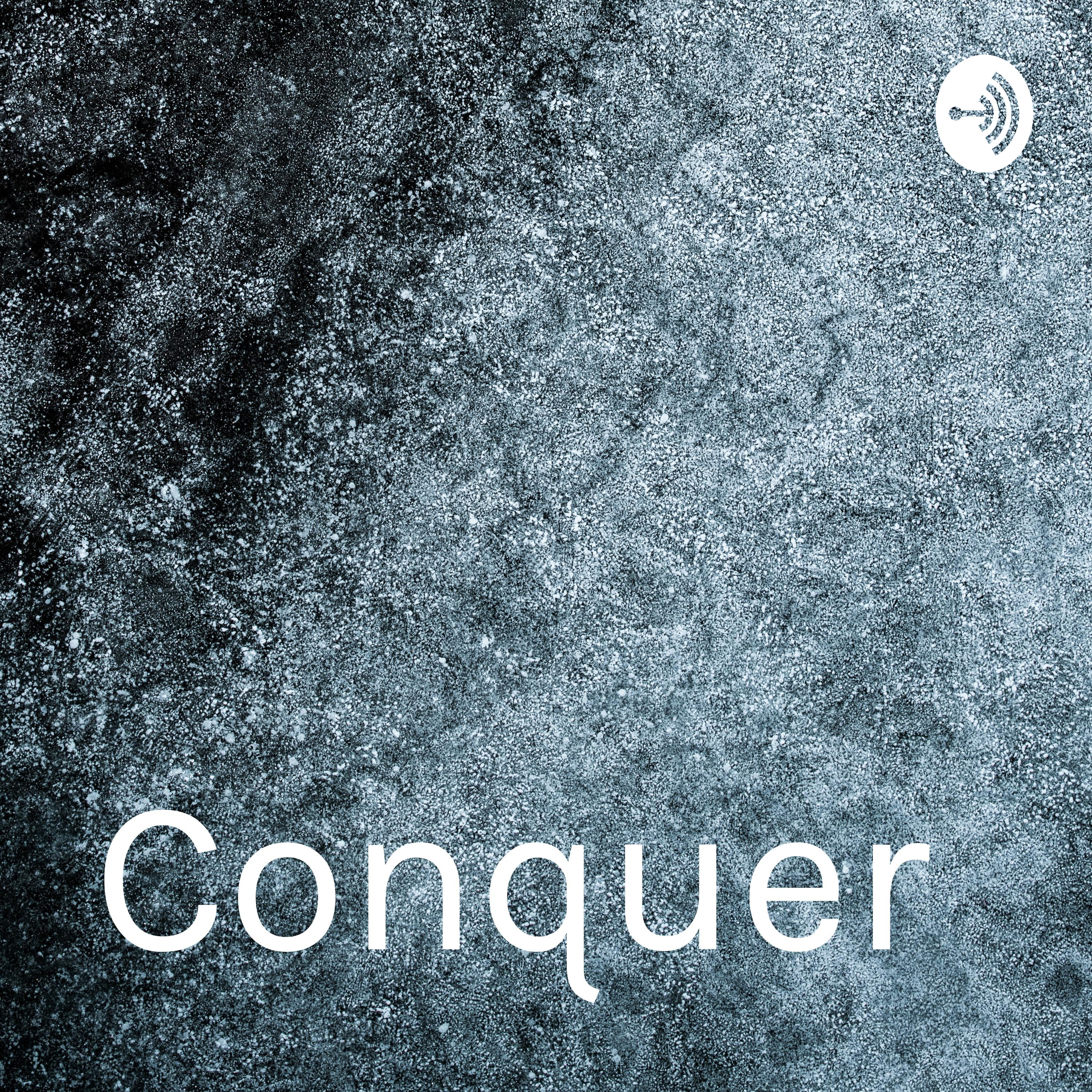Conquer