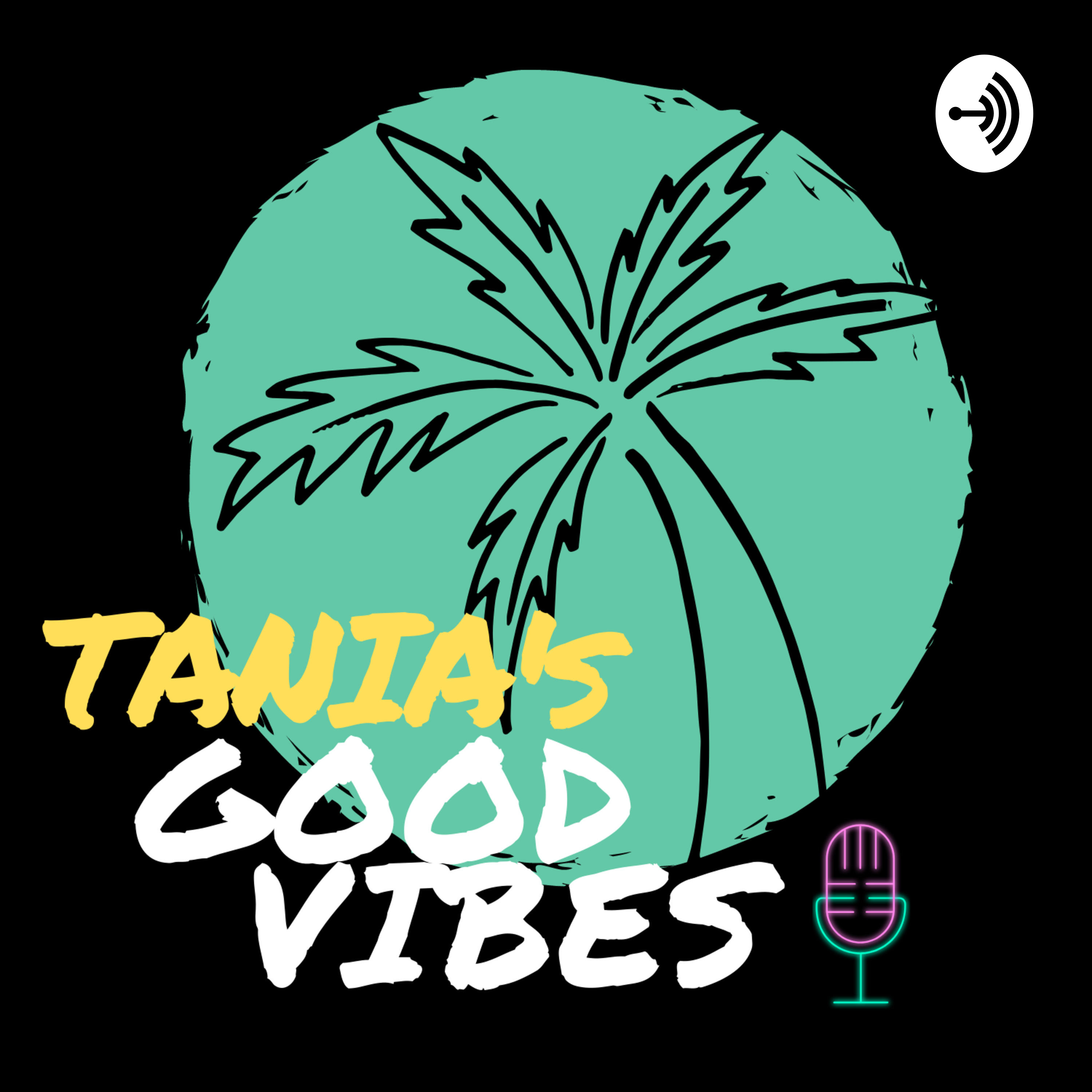 Tania\'s Good Vibes
