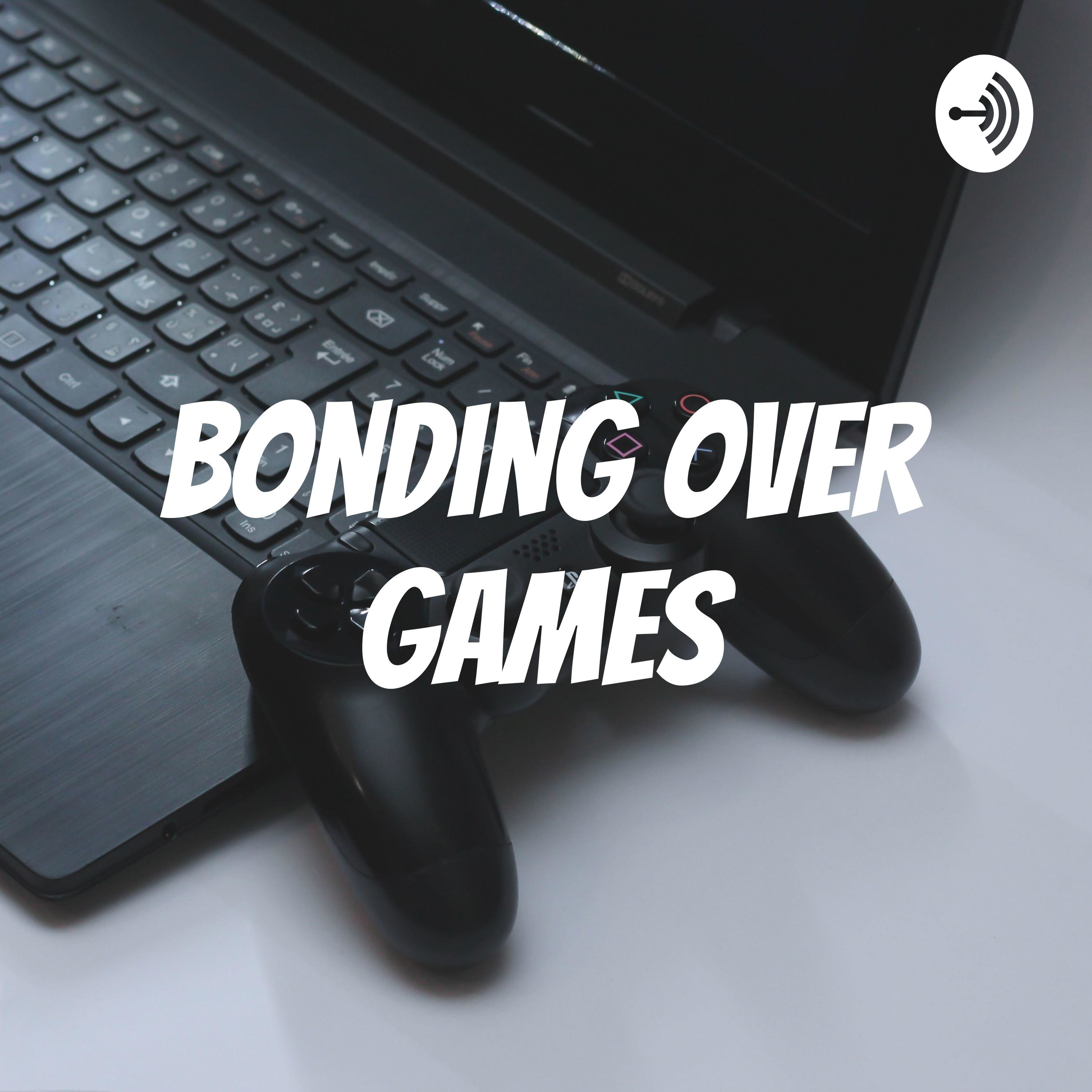 Bonding Over Games podcast artwork