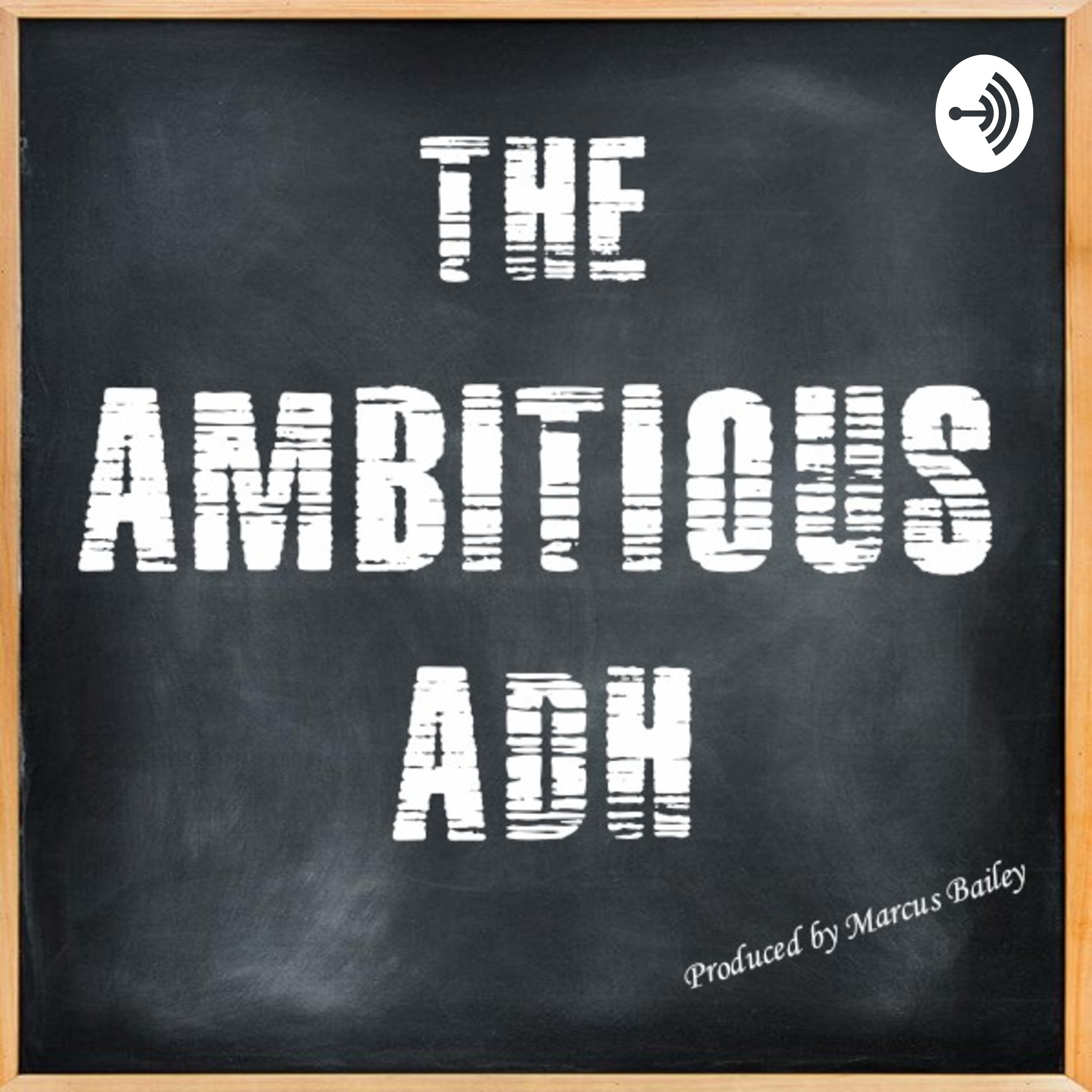 The Ambitious ADH