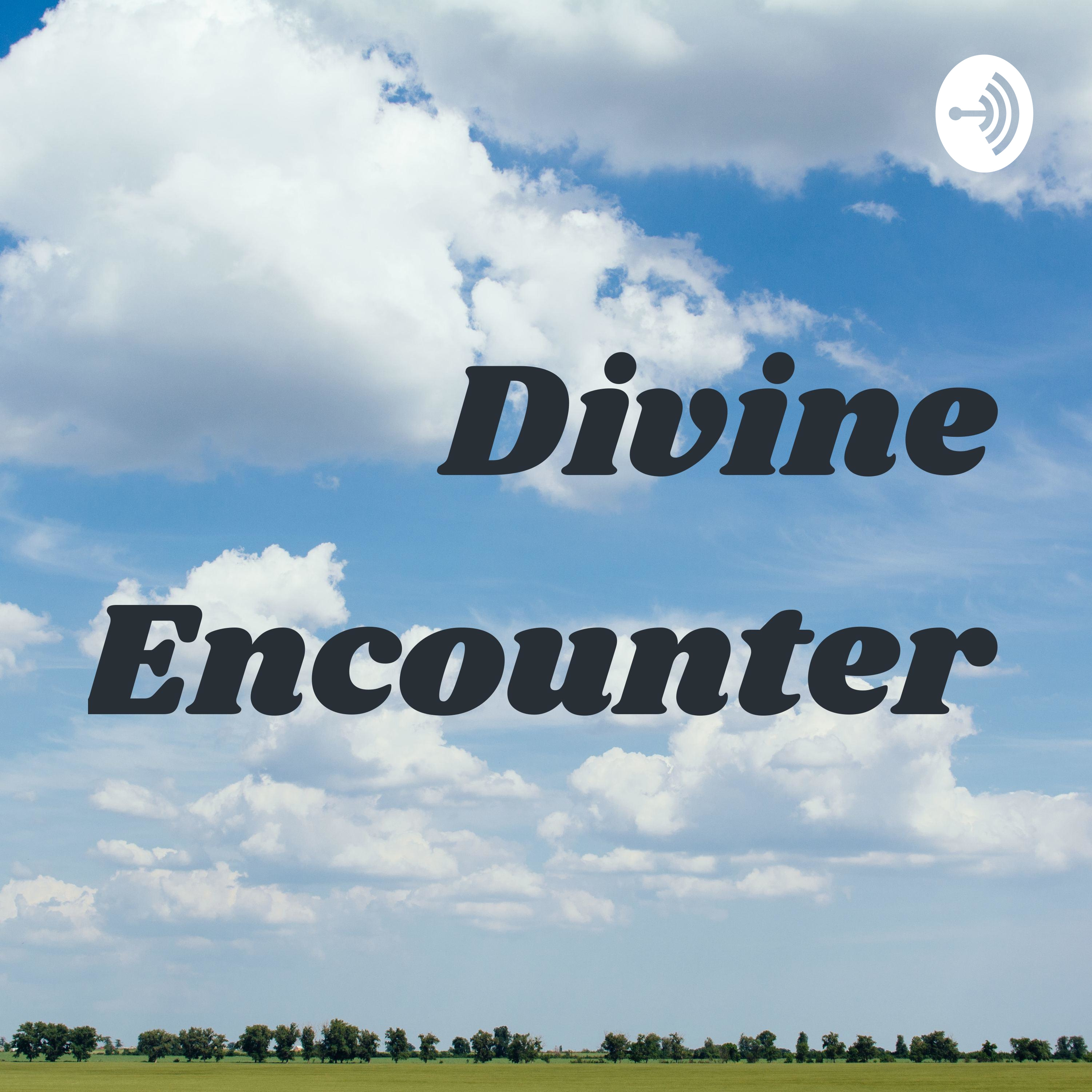 Divine Encounter