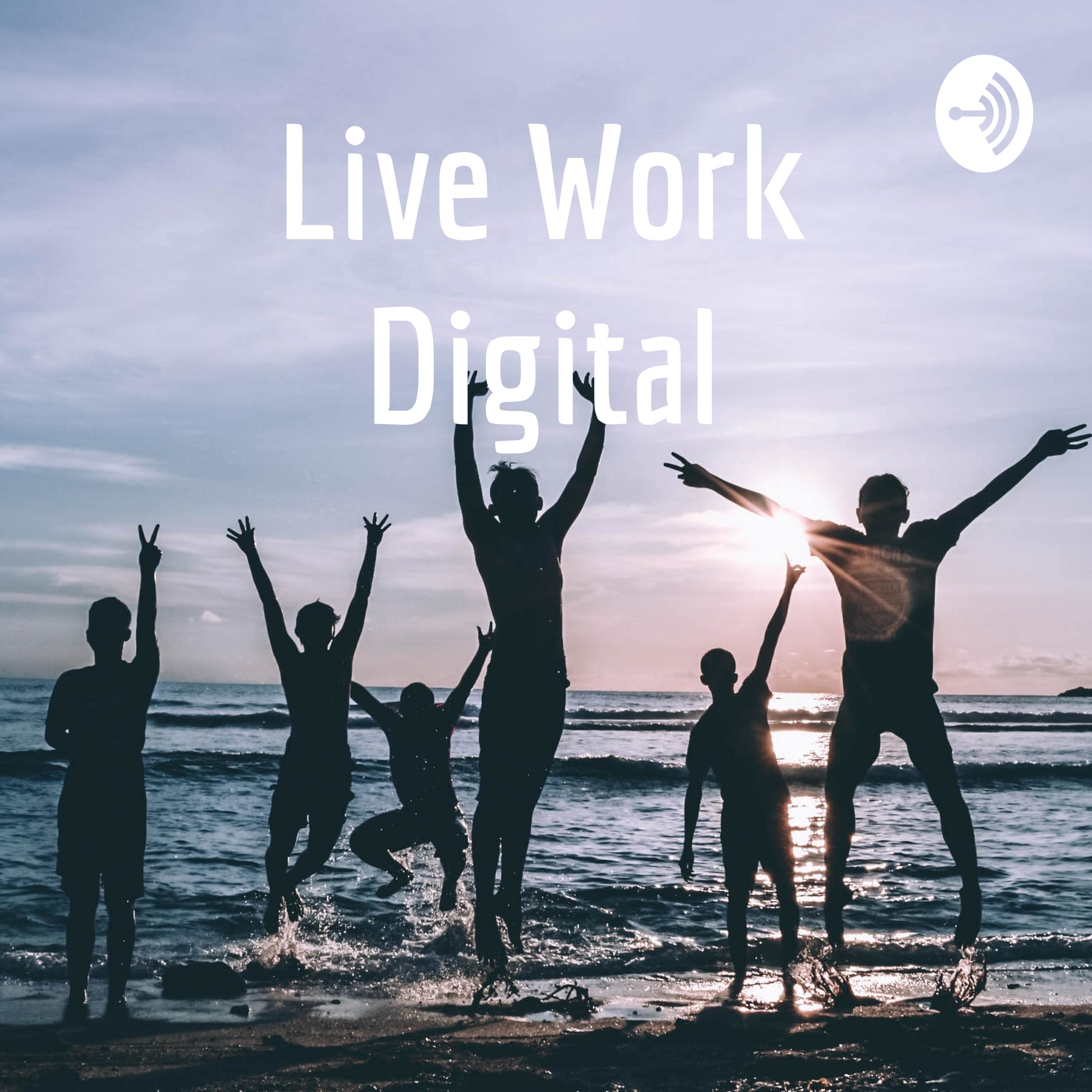 Live Work Digital
