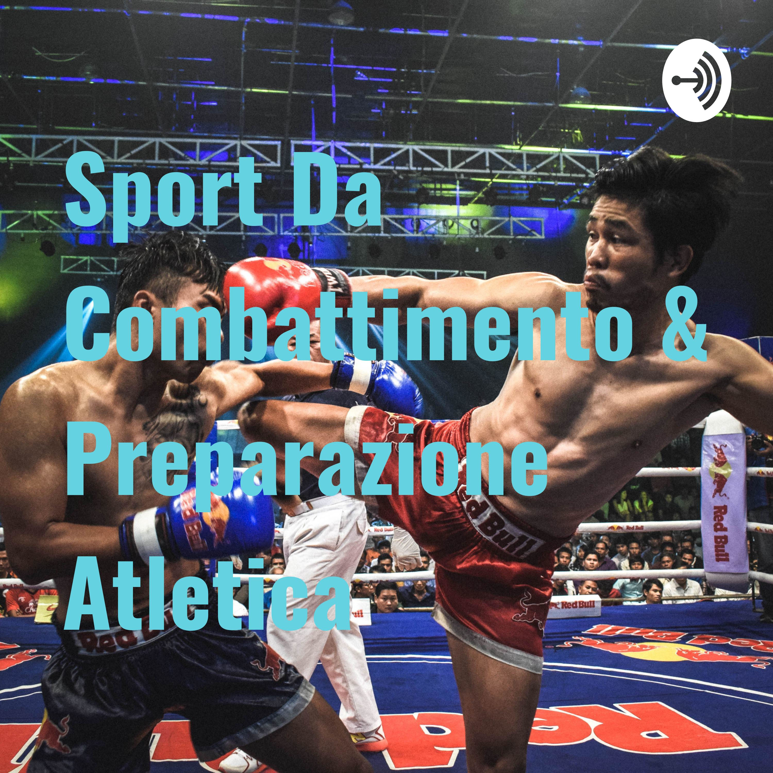 Sport Da Combattimento & Preparazione Atletica