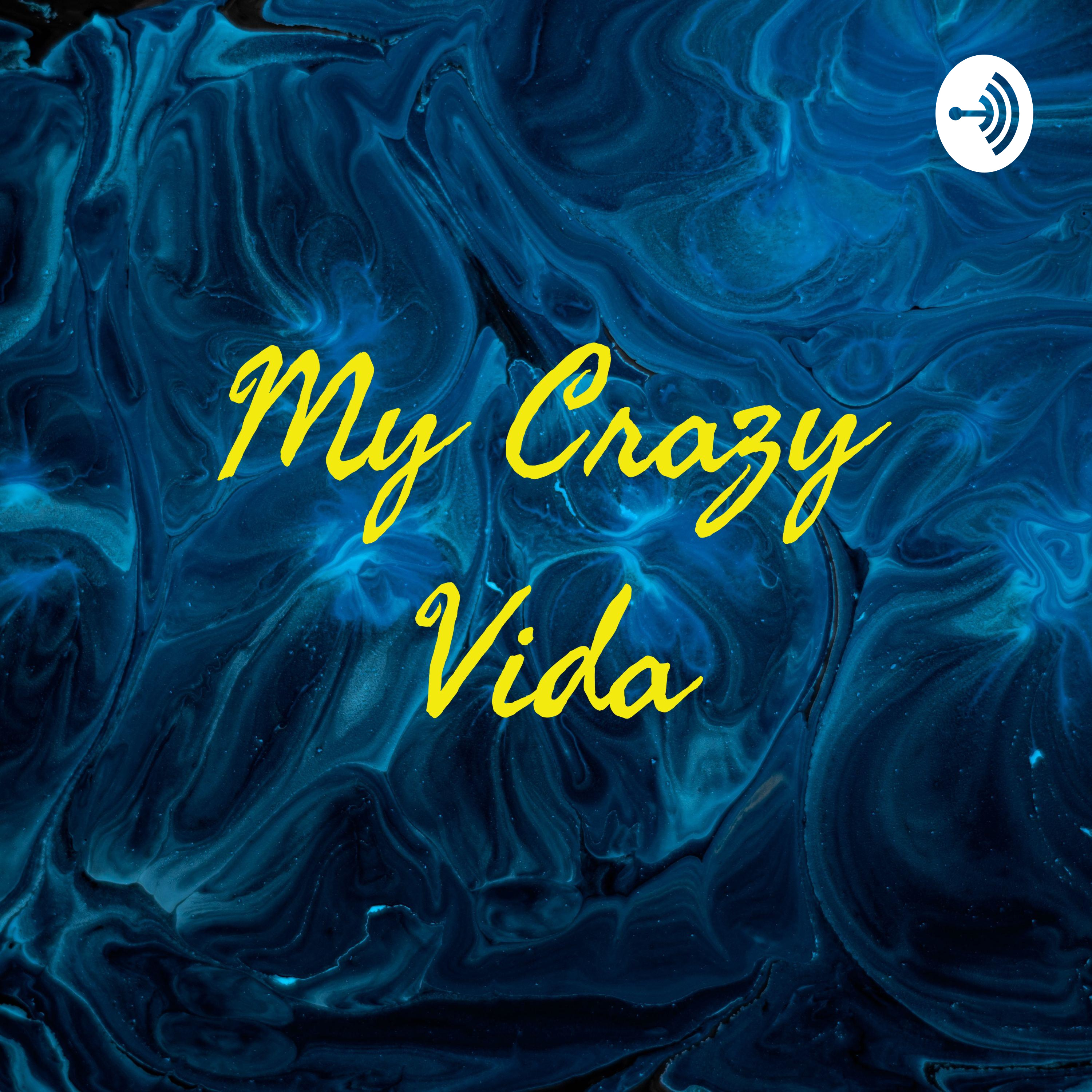 My Crazy Vida