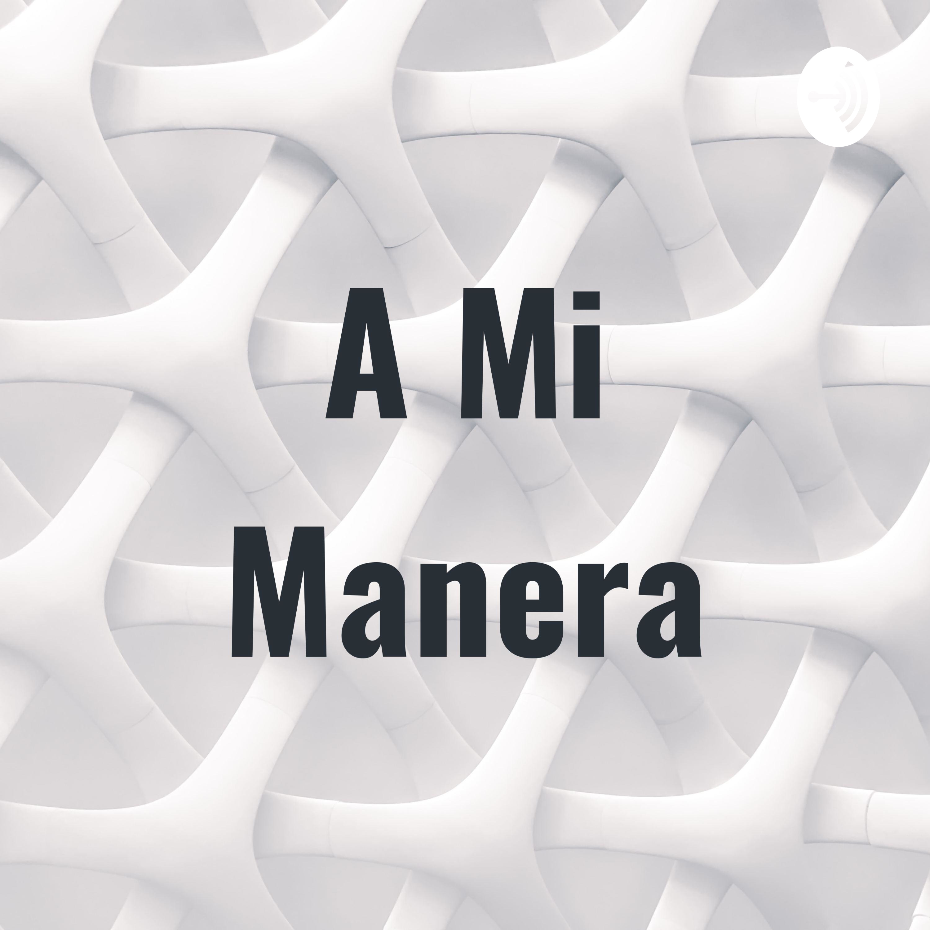 A Mi Manera