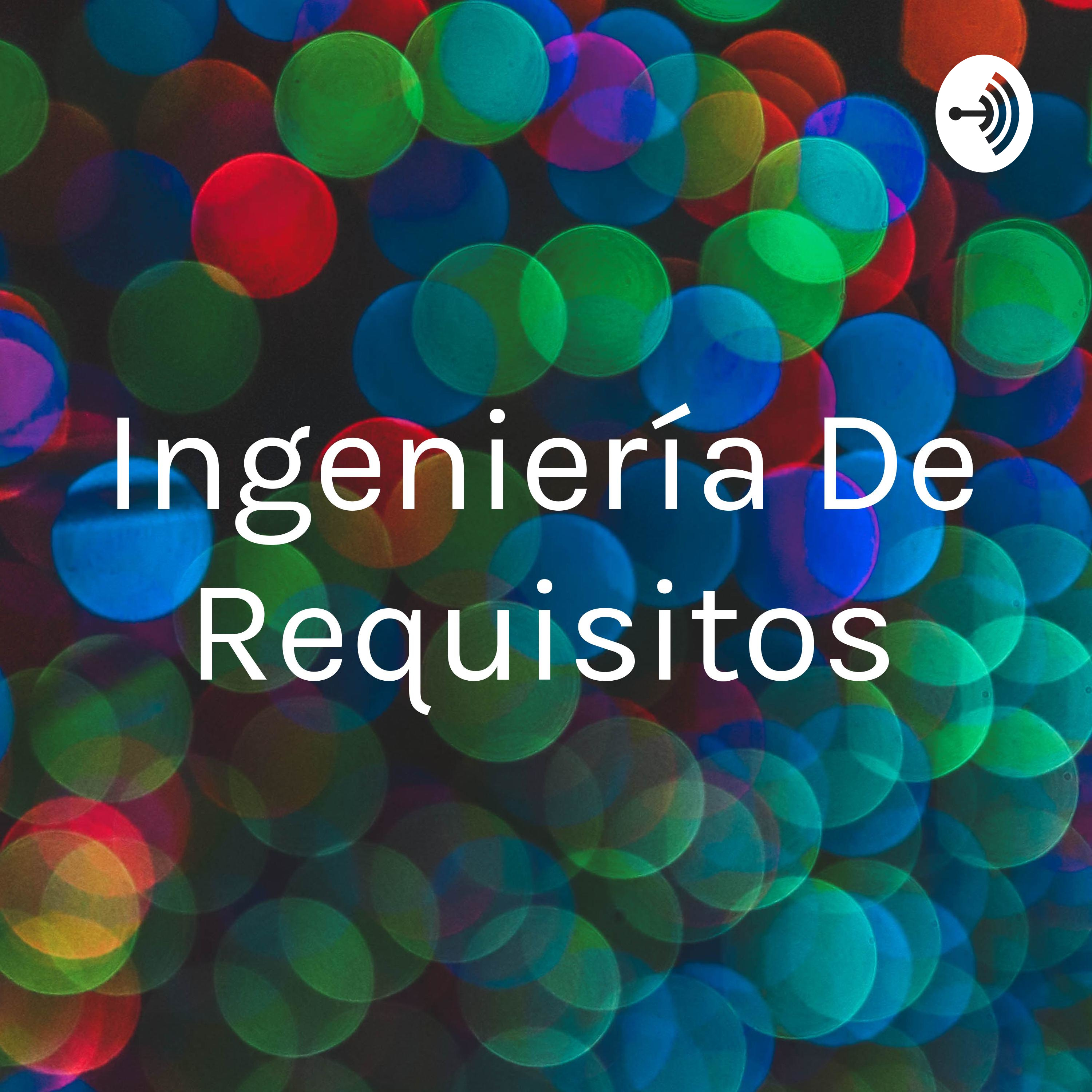 Ingeniería De Requisitos