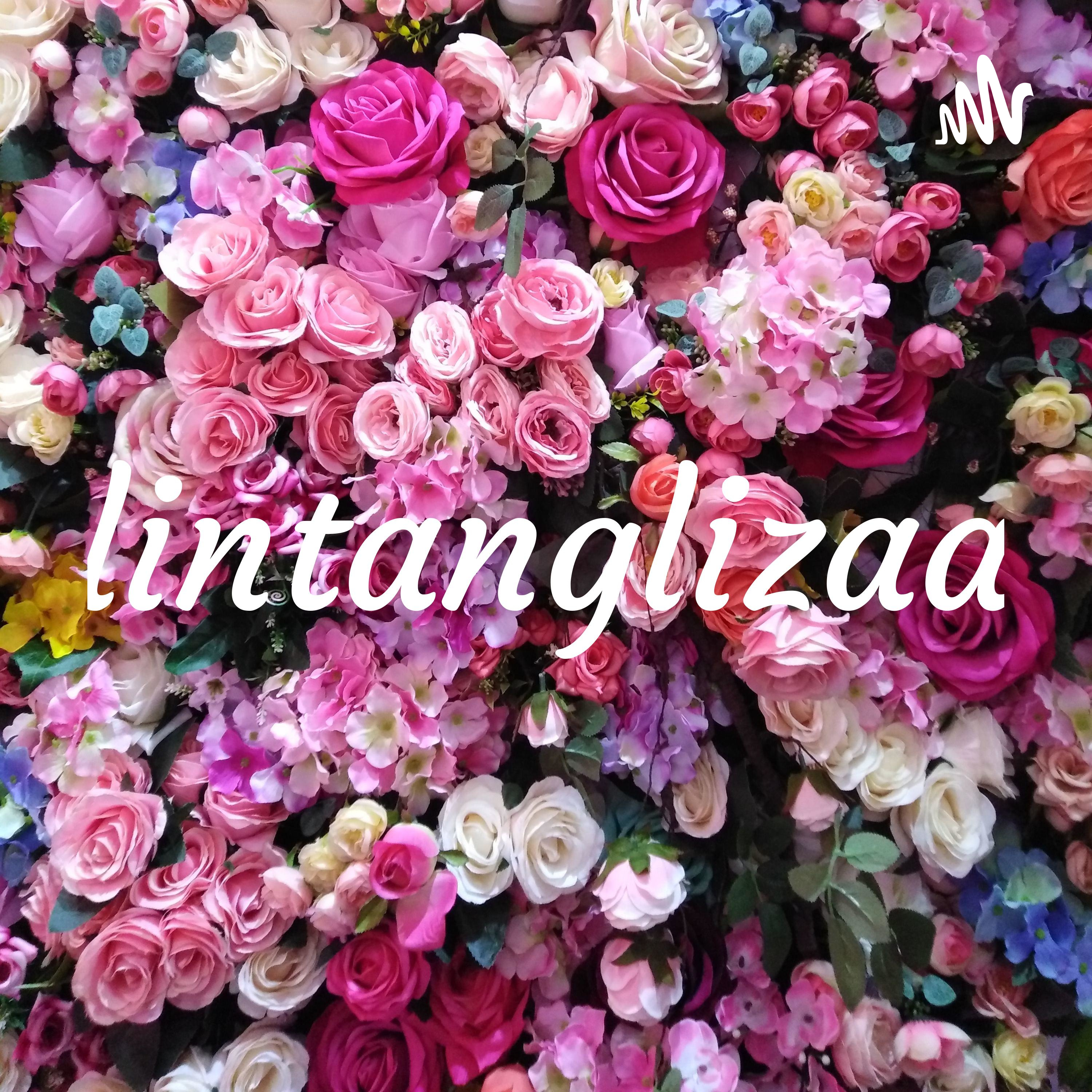 lintanglizaa podcast artwork