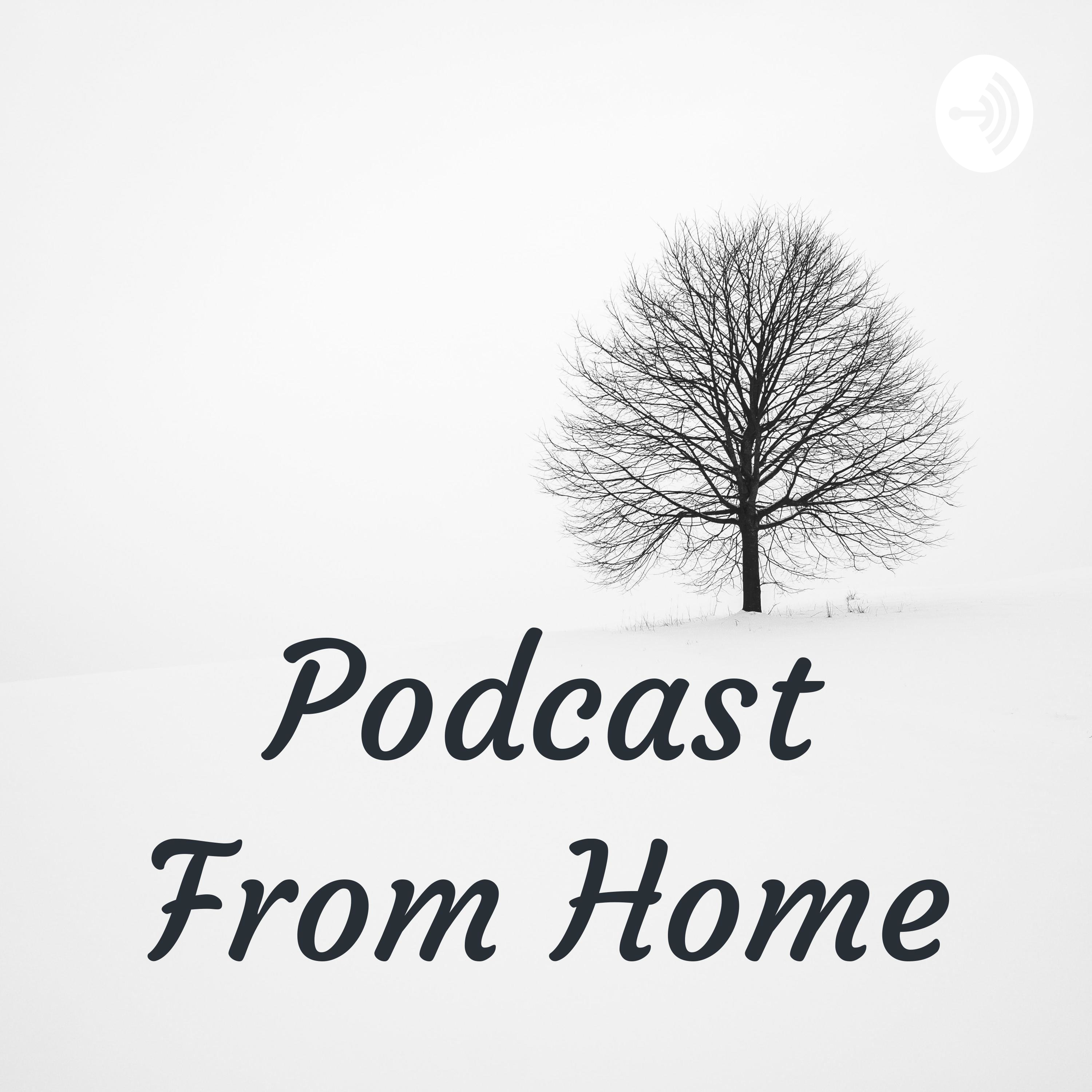 Podcast From Home