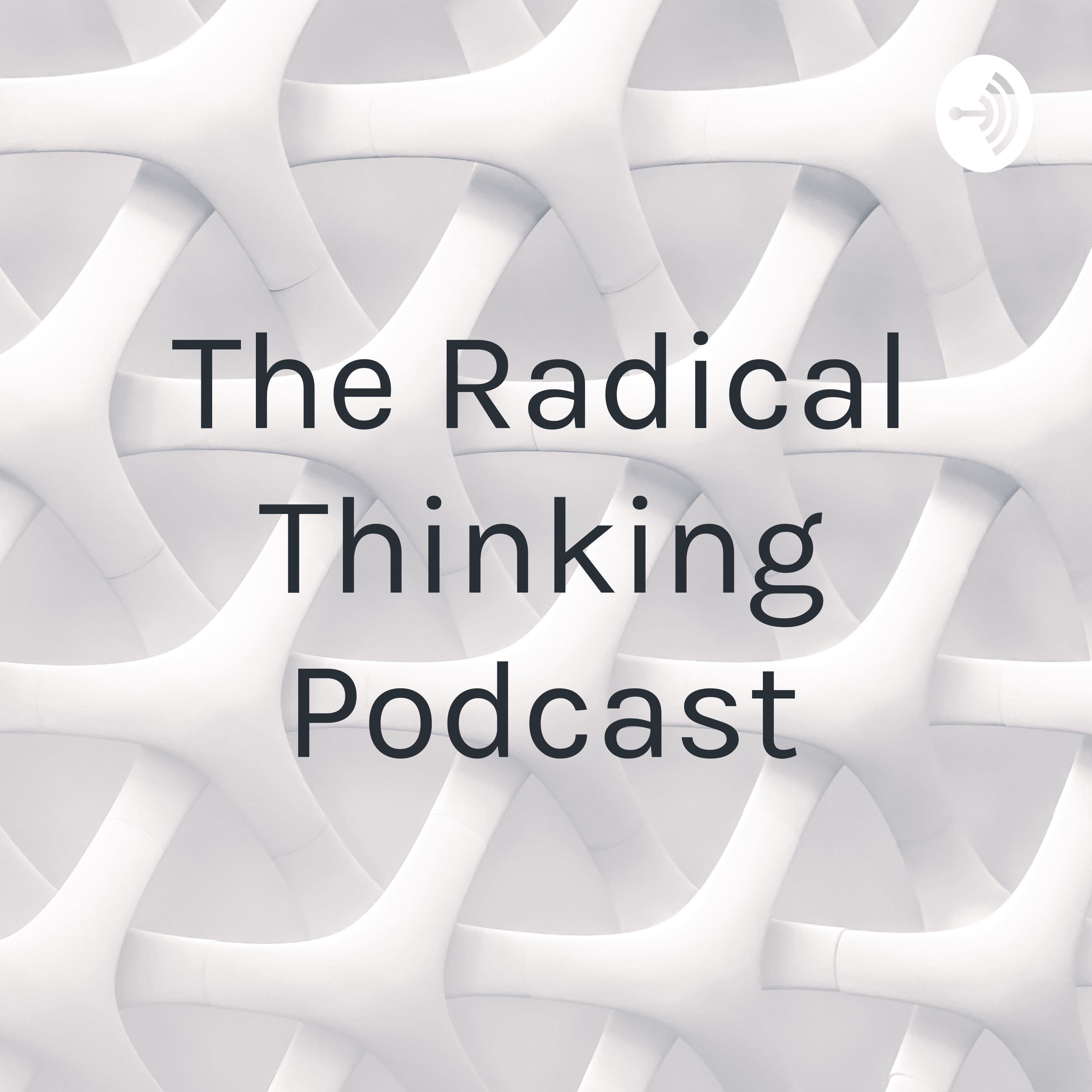 Podcast The Radical Thinking Podcast