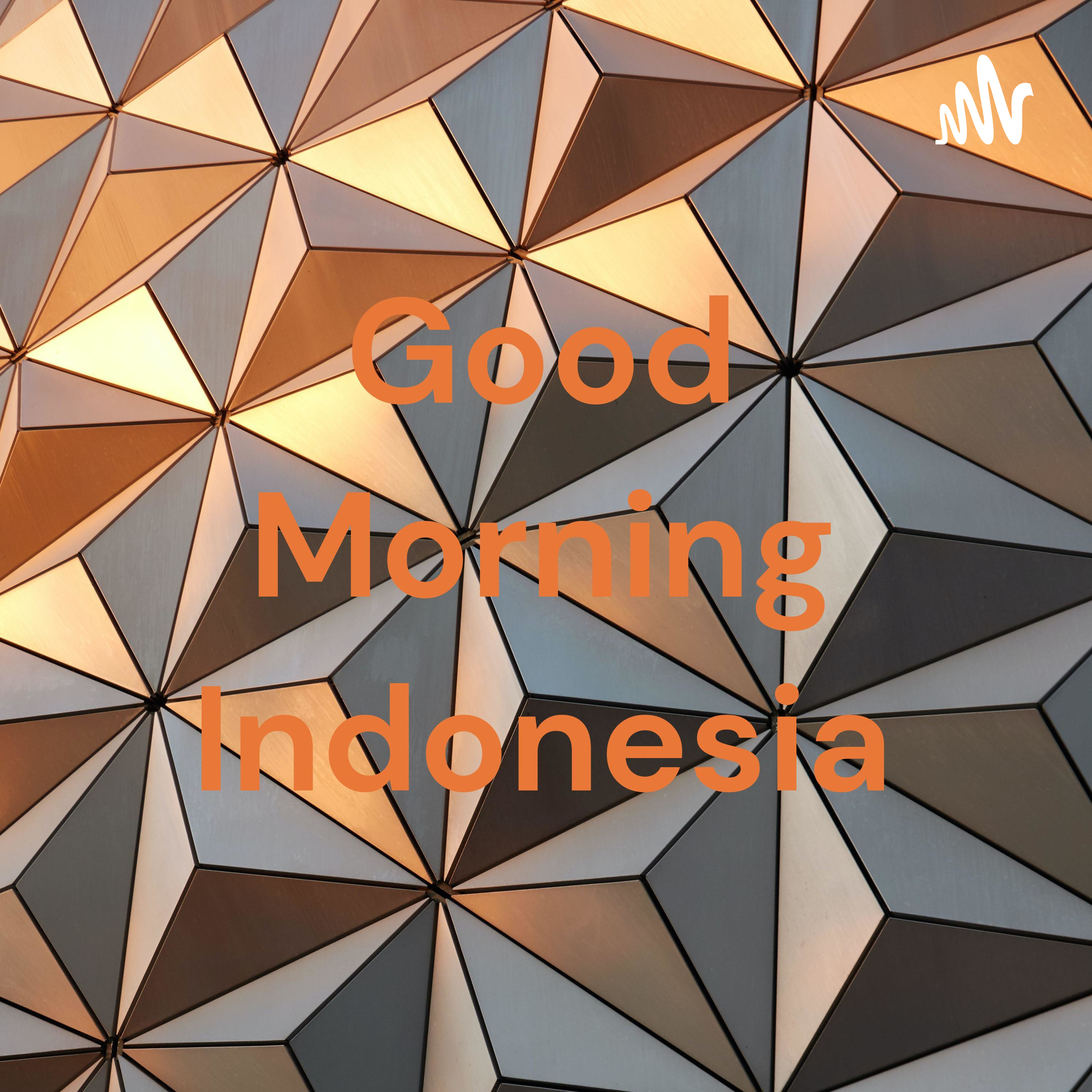 Good Morning Indonesia podcast artwork