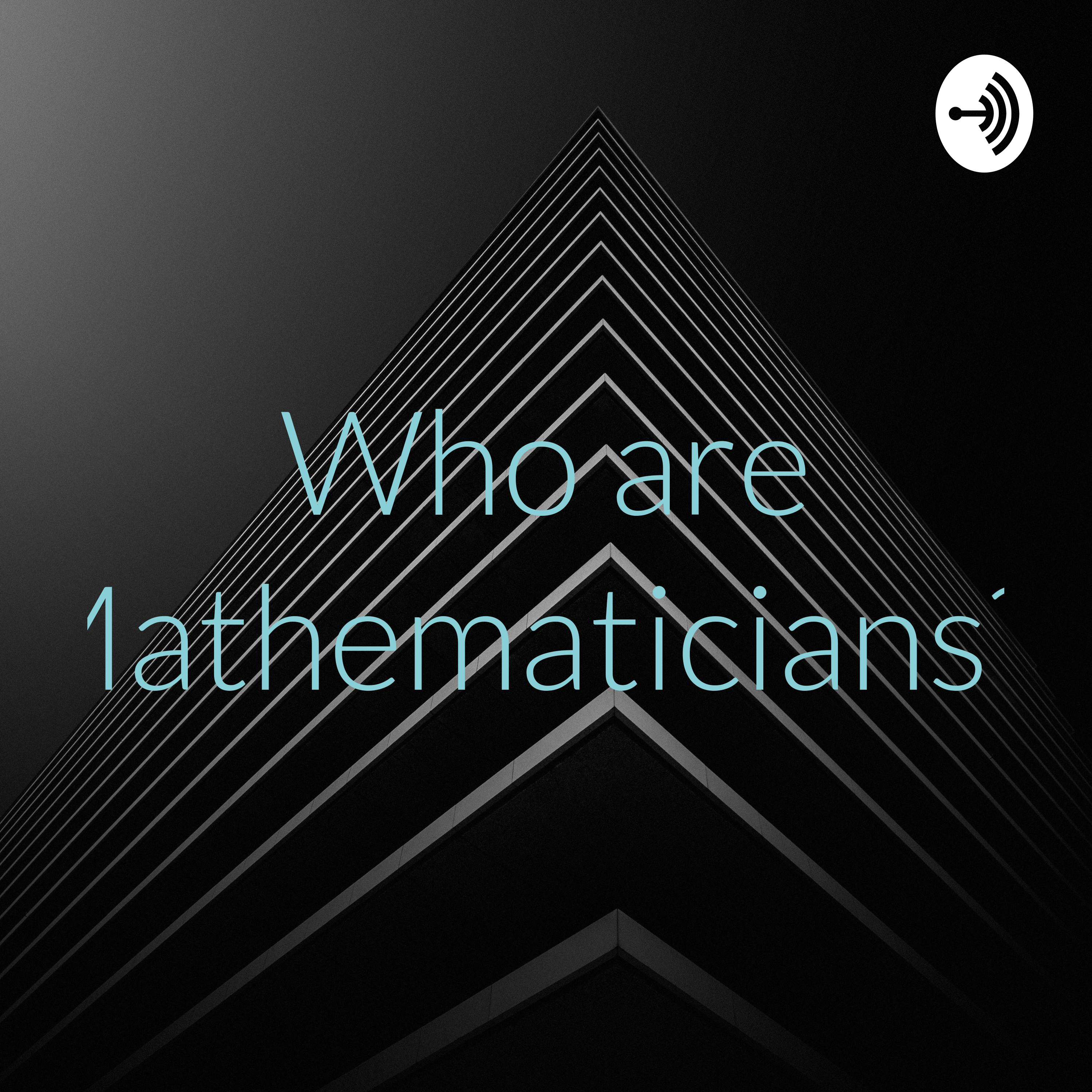 Who are Mathematicians?? cover