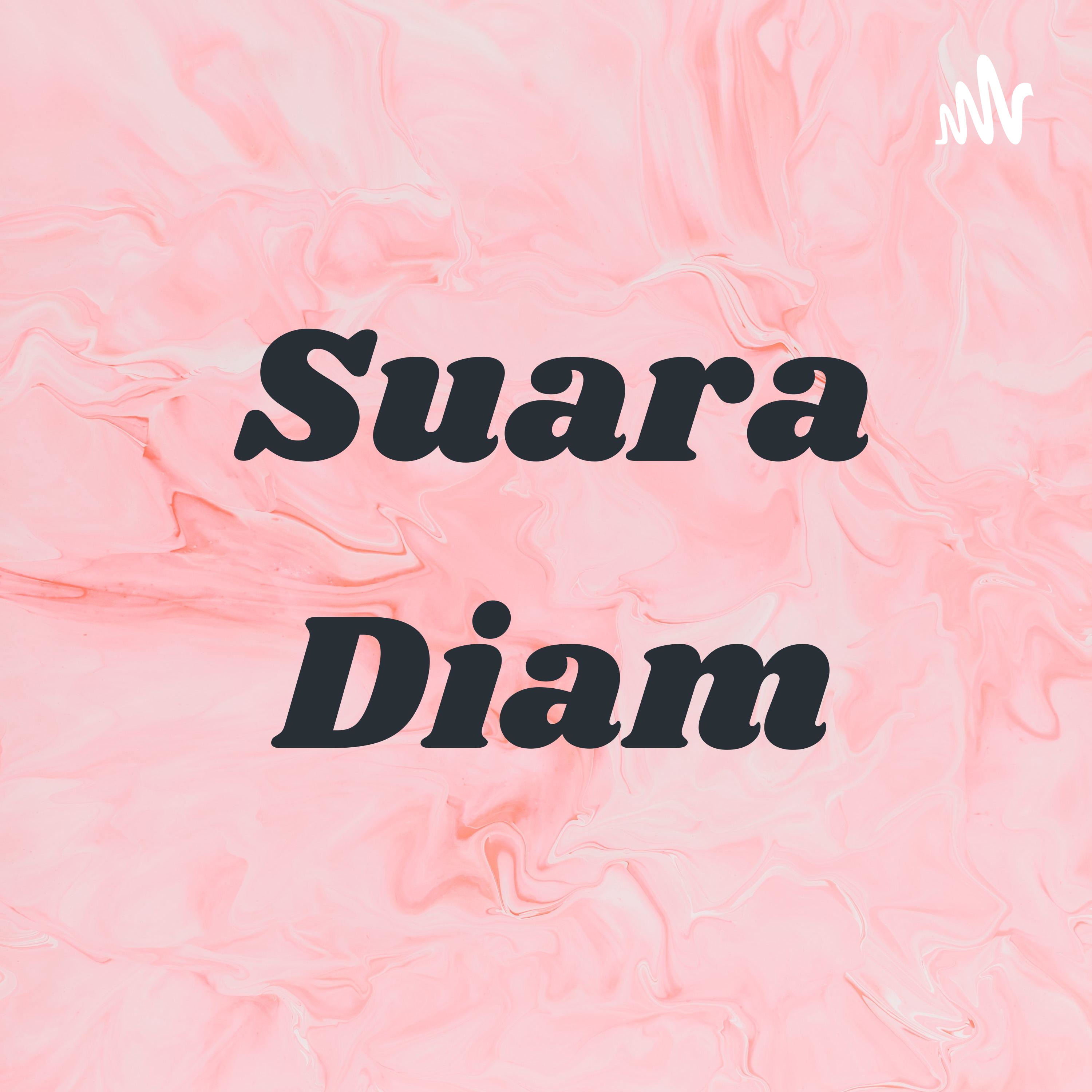 Suara Diam podcast artwork