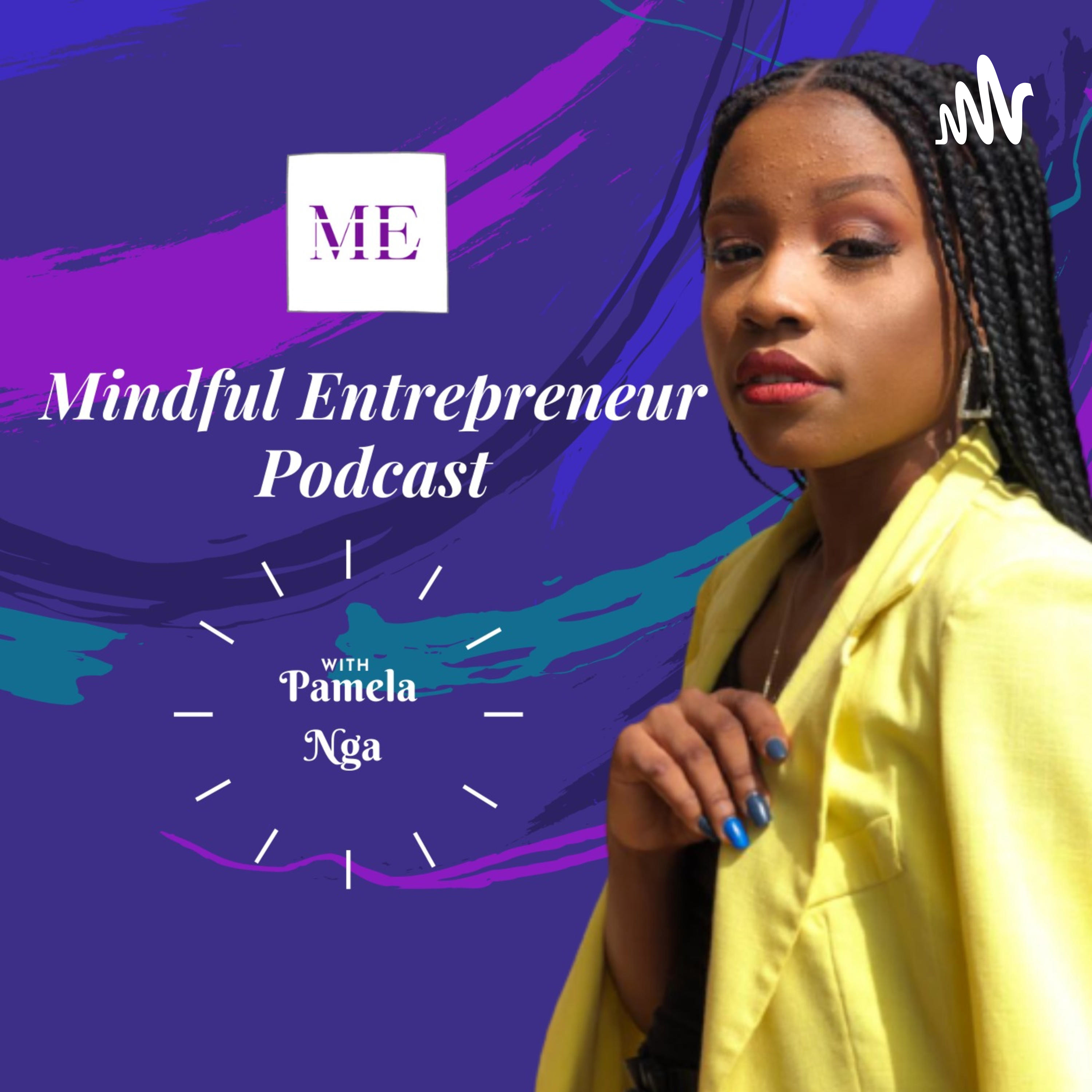 Mindful Entrepreneur Mindful Entrepreneur podcast