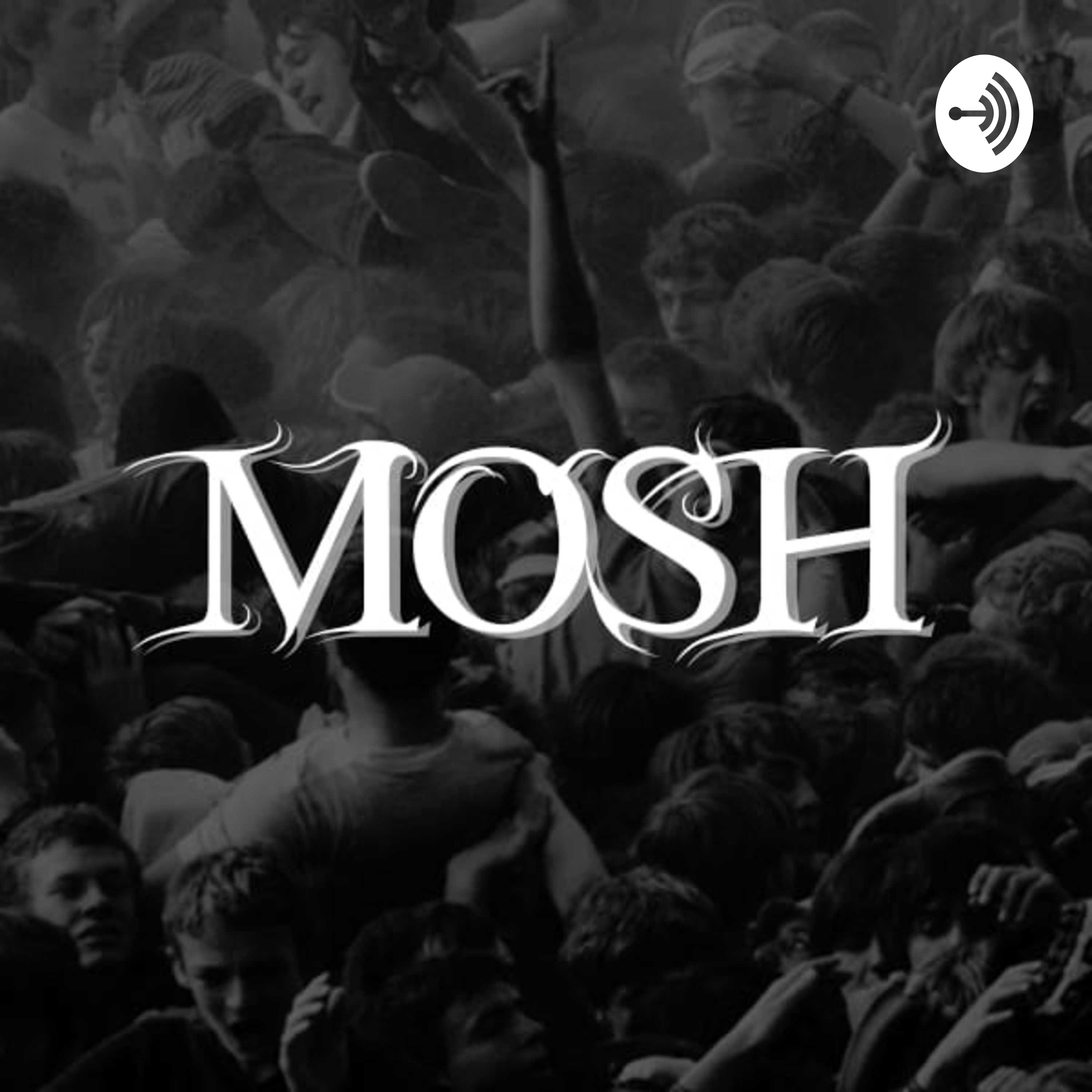 Podcast Mosh