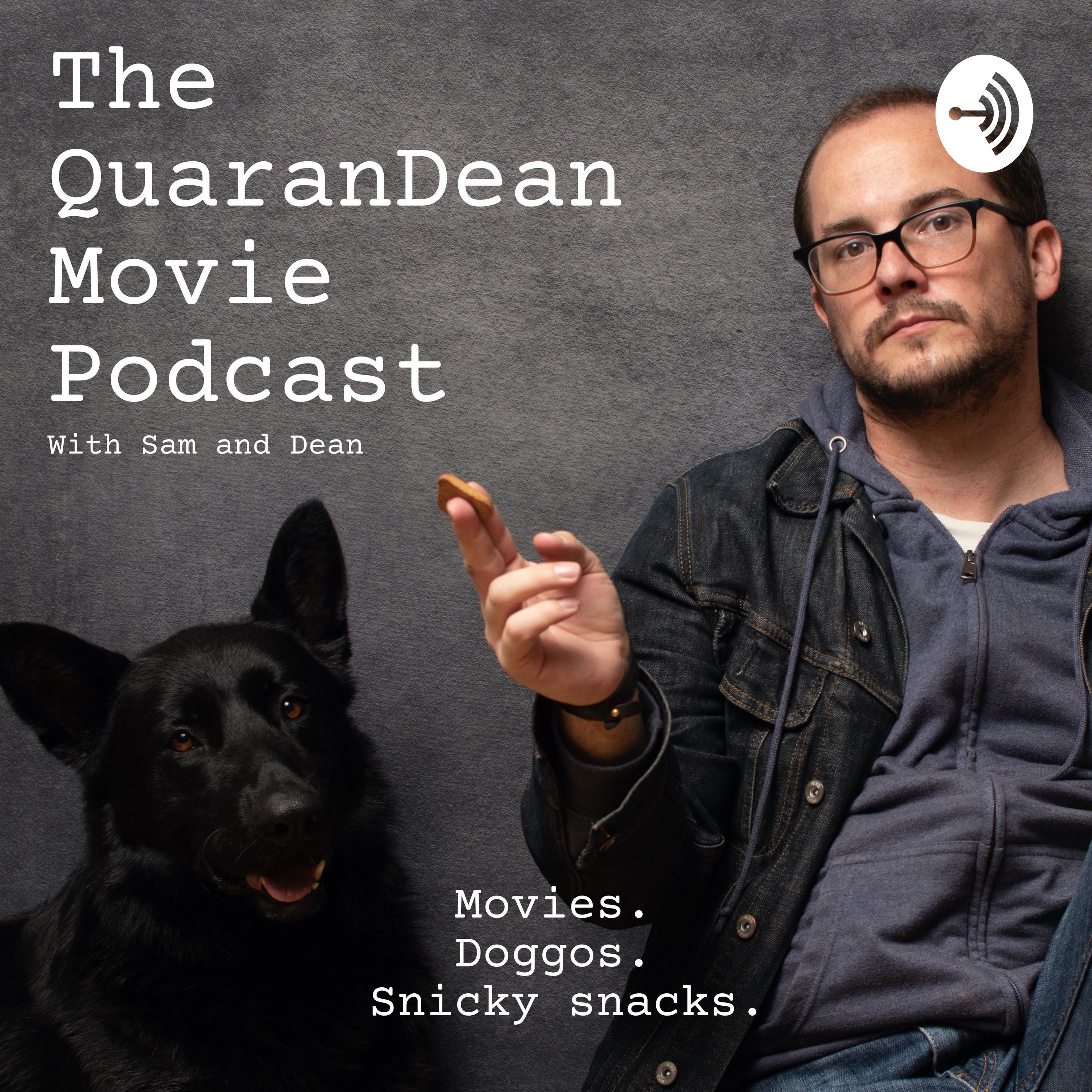 The QuaranDean Movie Podcast