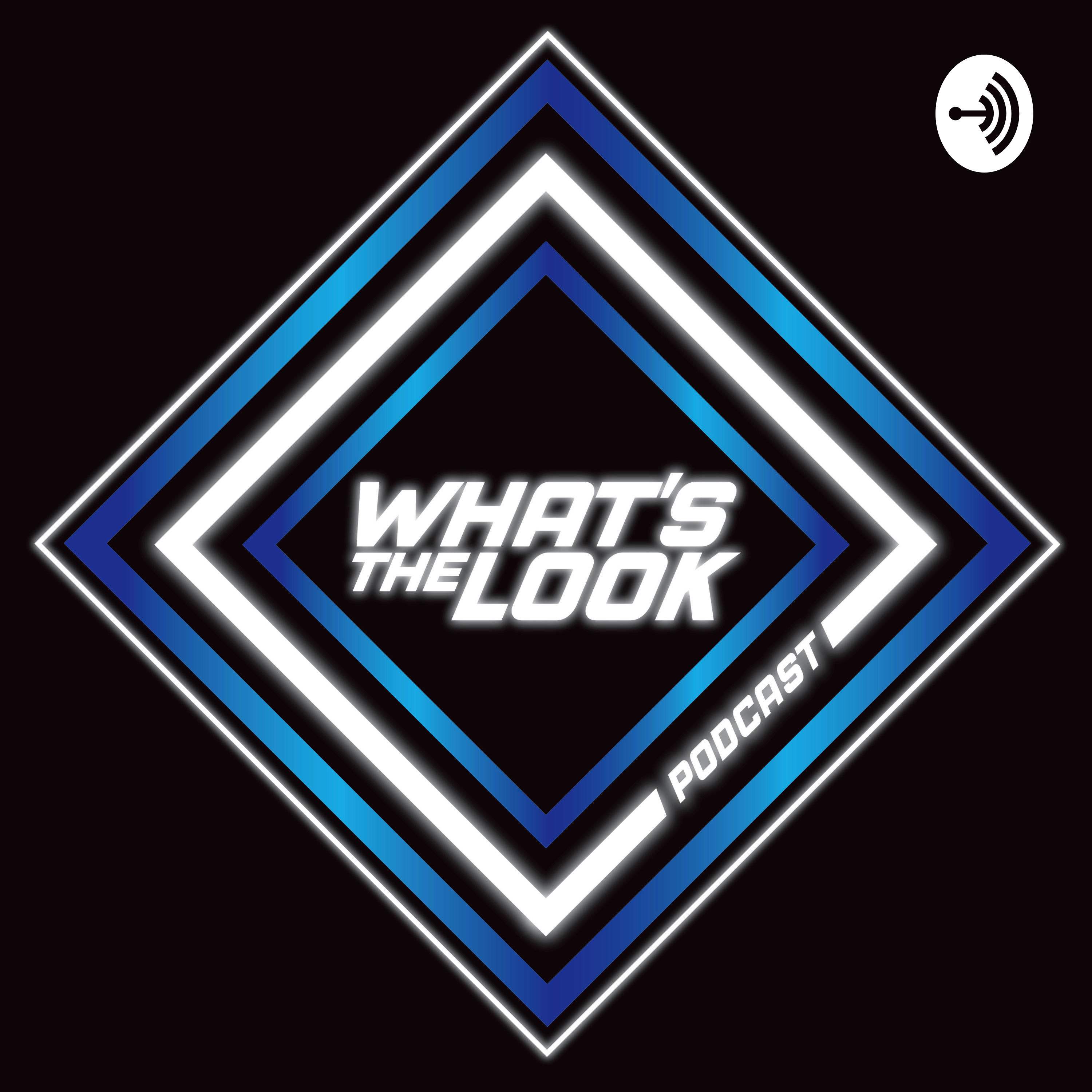 What's The Look? podcast artwork