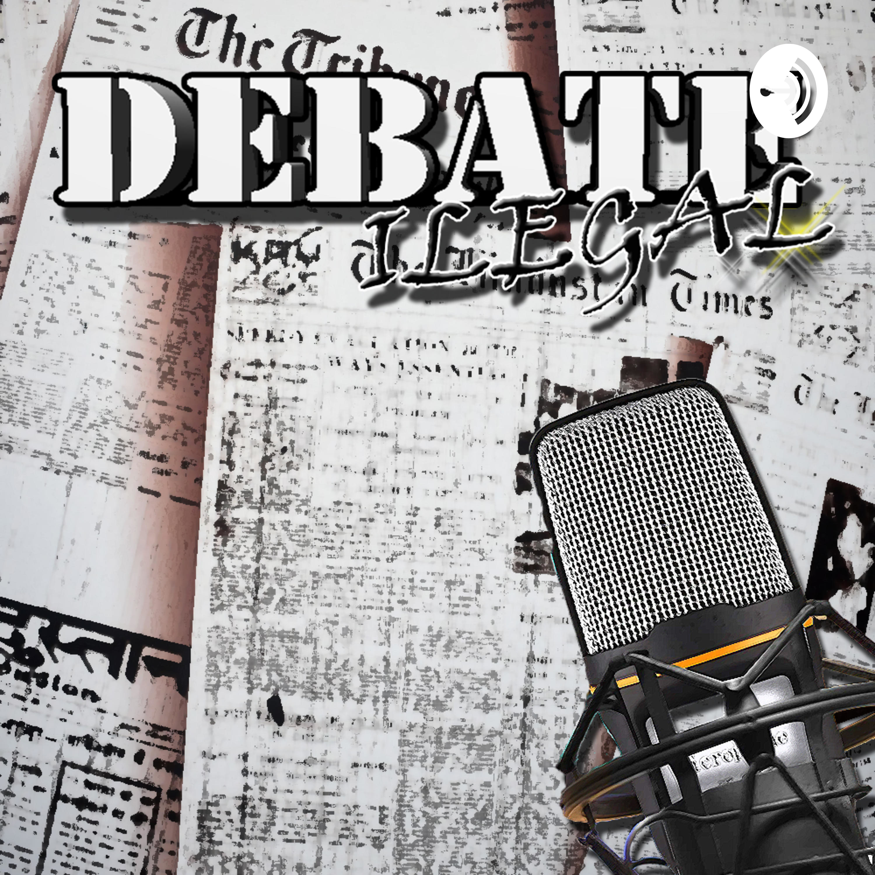 DEBATE ILEGAL podcast artwork