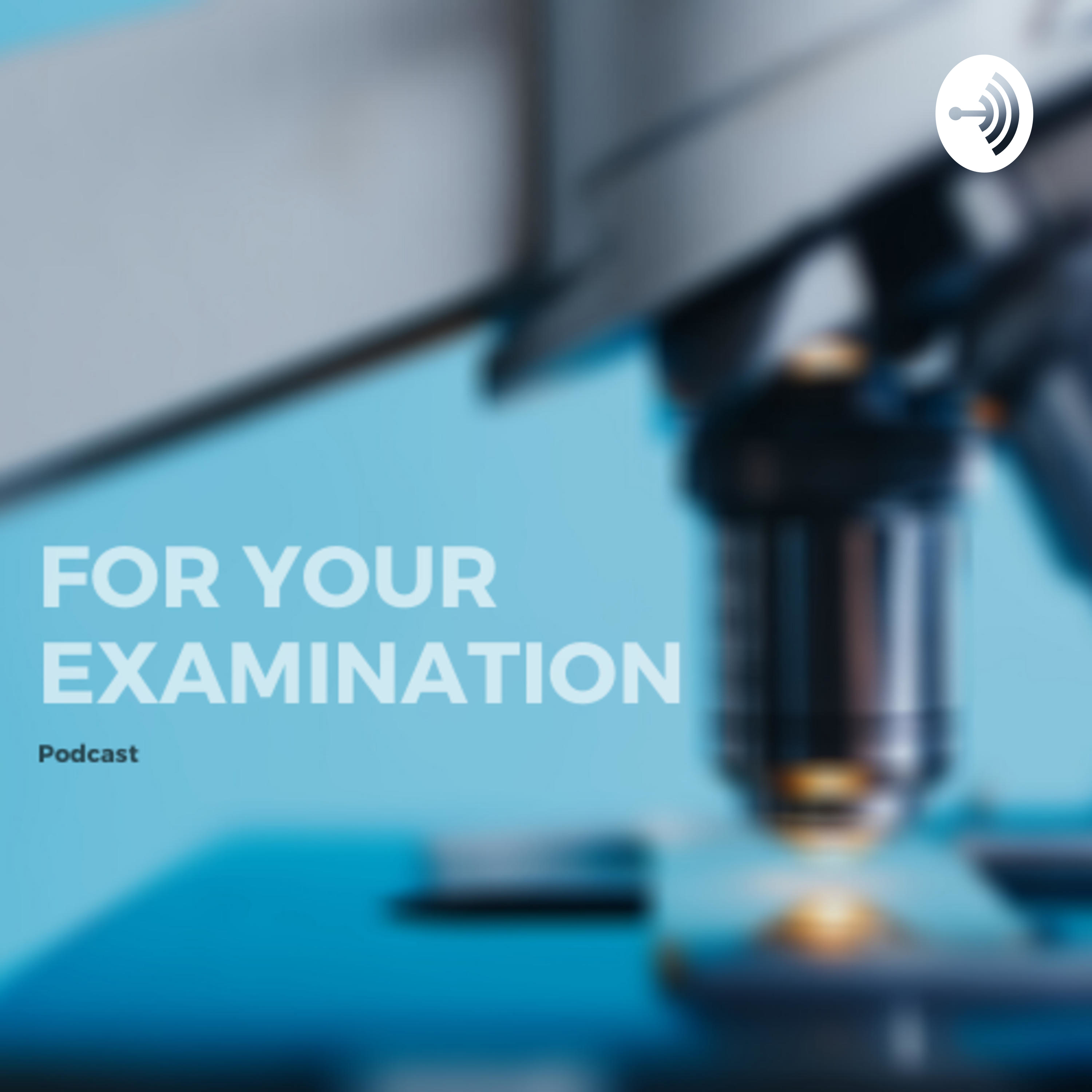 For Your Examination