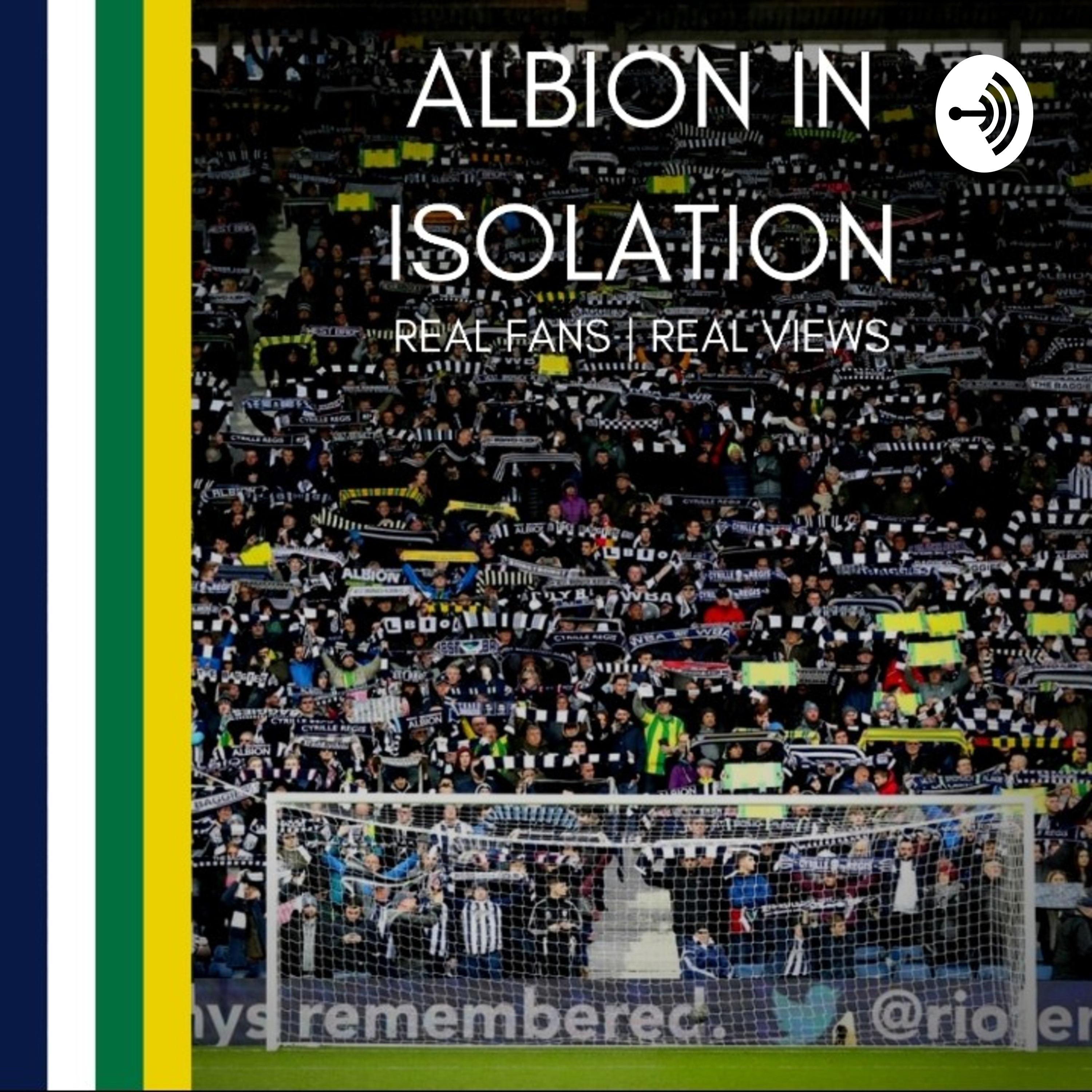 Albion In Isolation - A West Bromwich Albion Podcast
