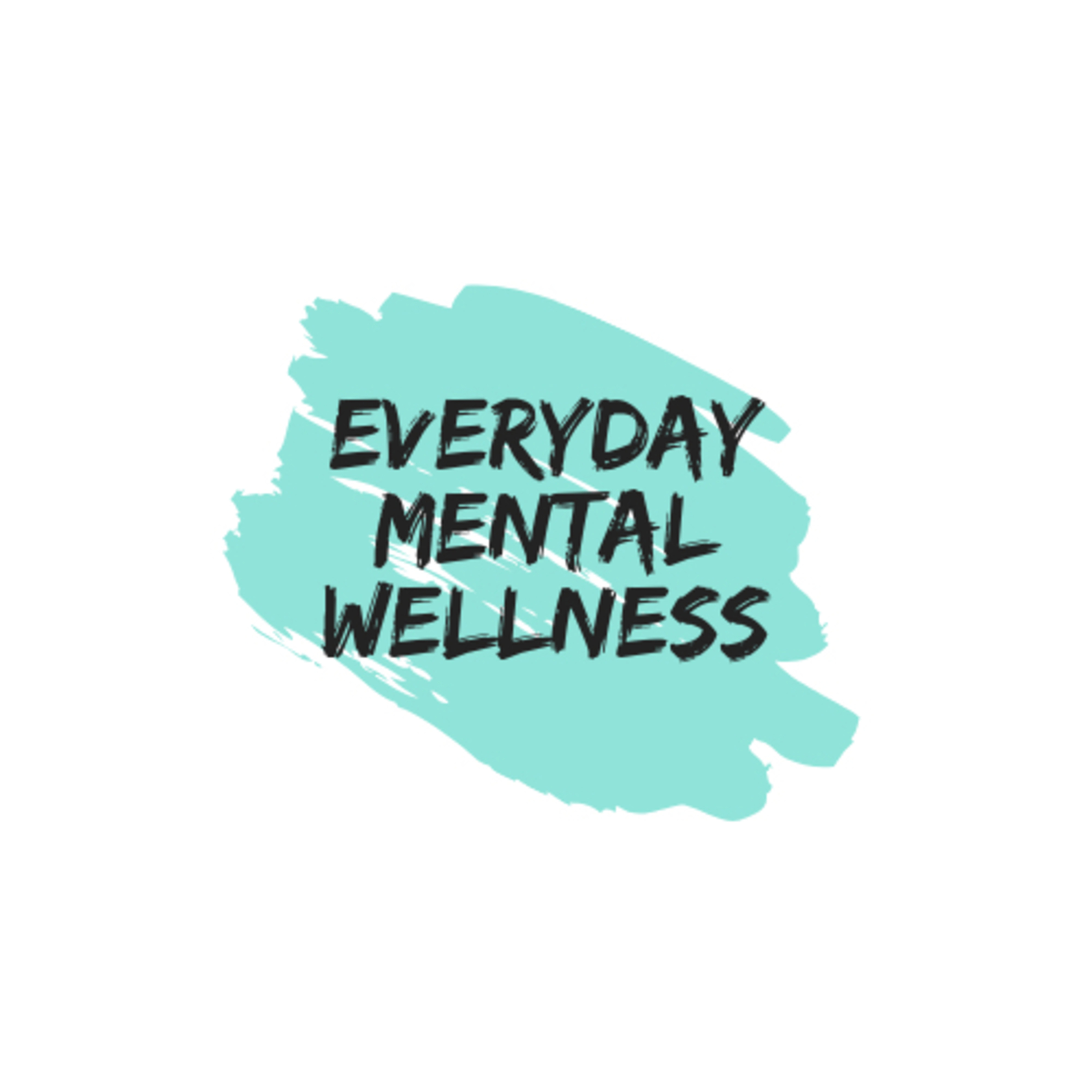 Everyday Mental Wellness