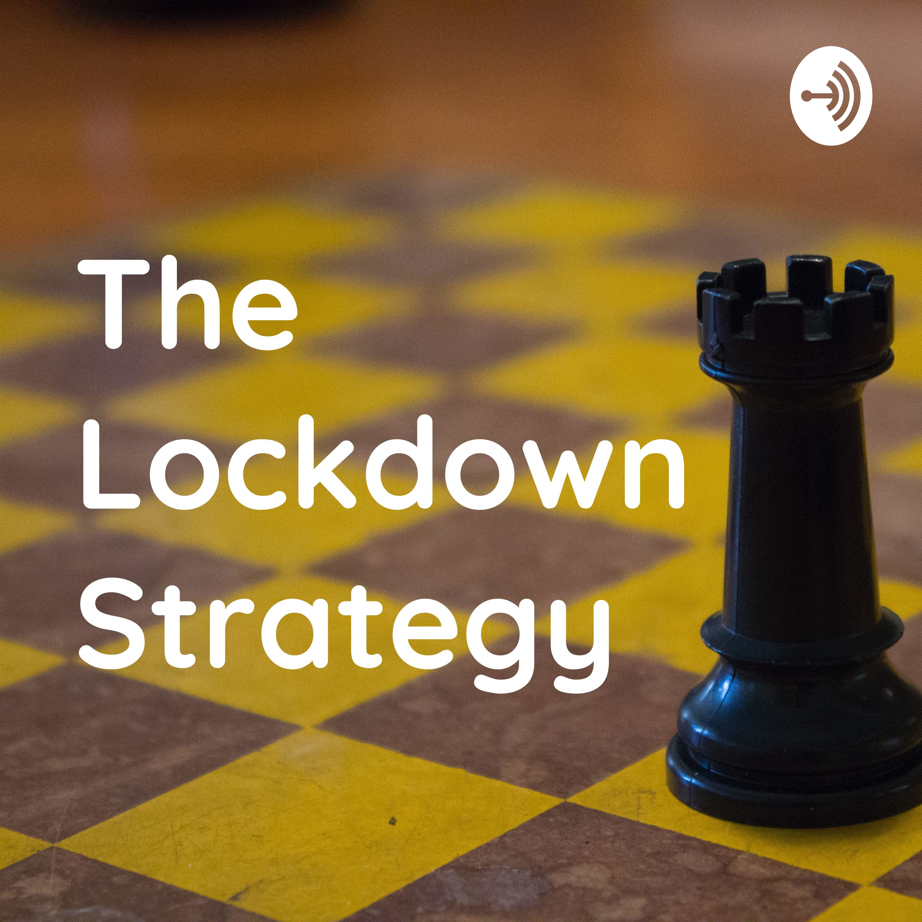 The Lockdown Strategy