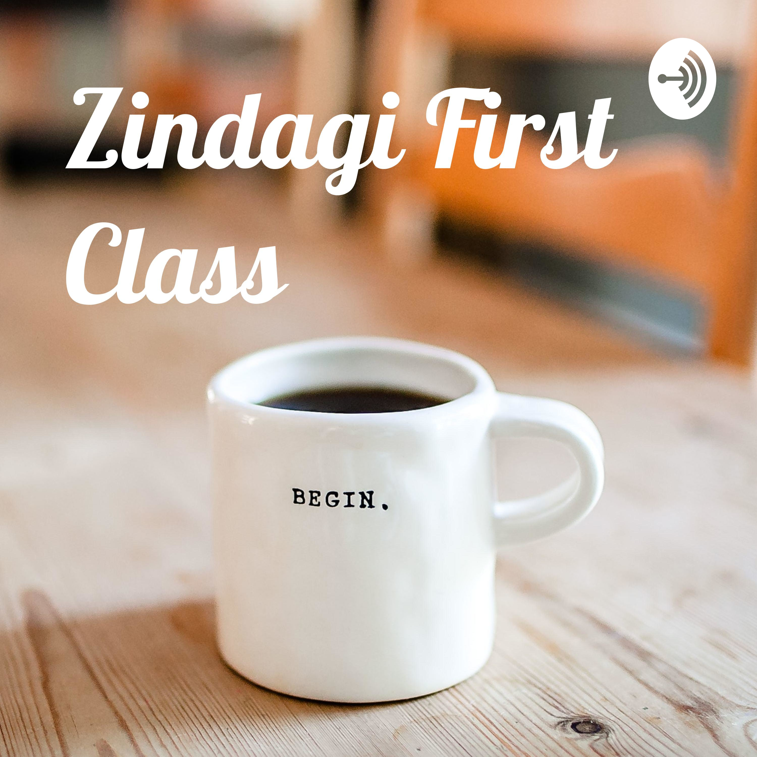 Zindagi First Class