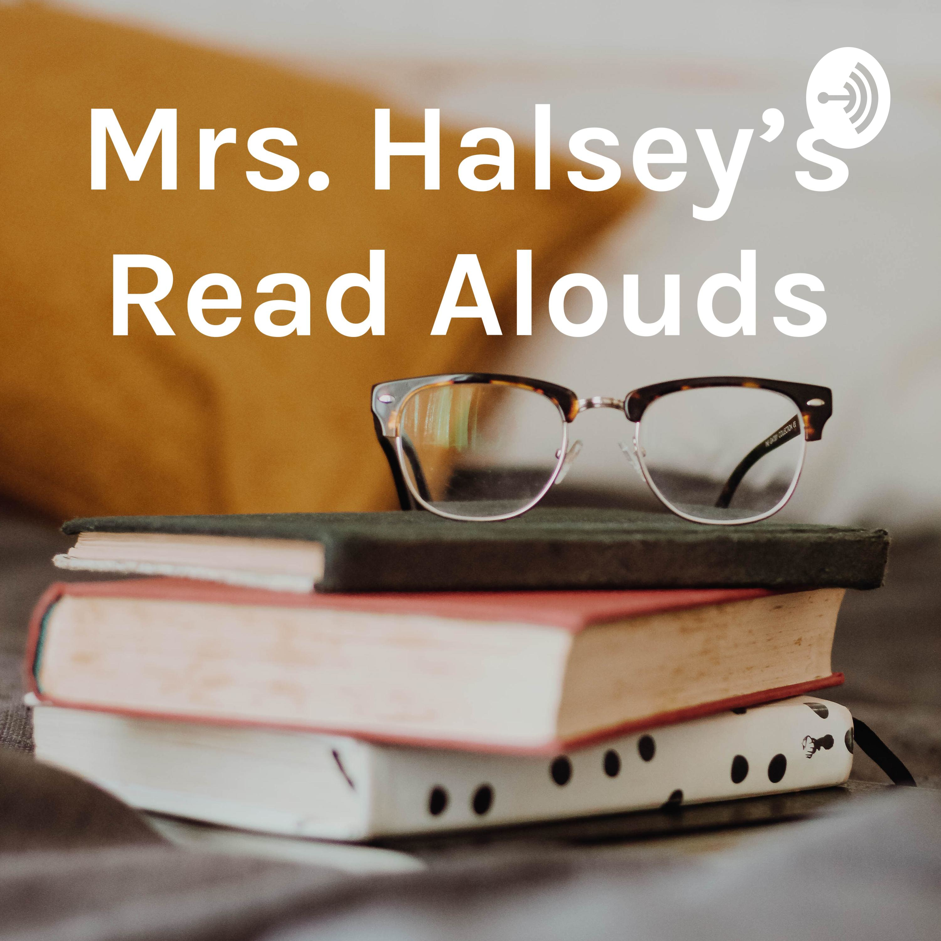 Mrs. Halsey's Read Alouds podcast artwork