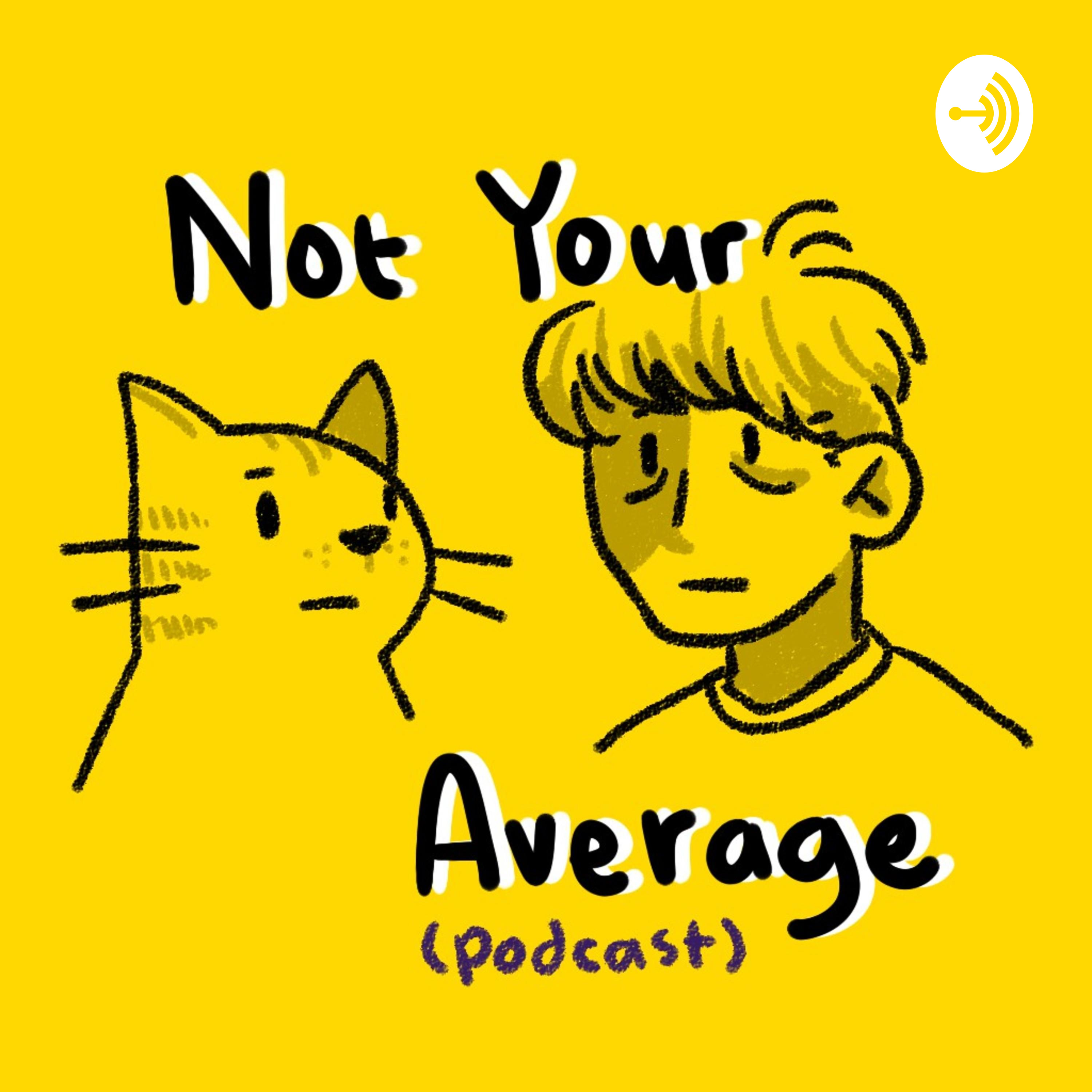Not Your Average Podcast