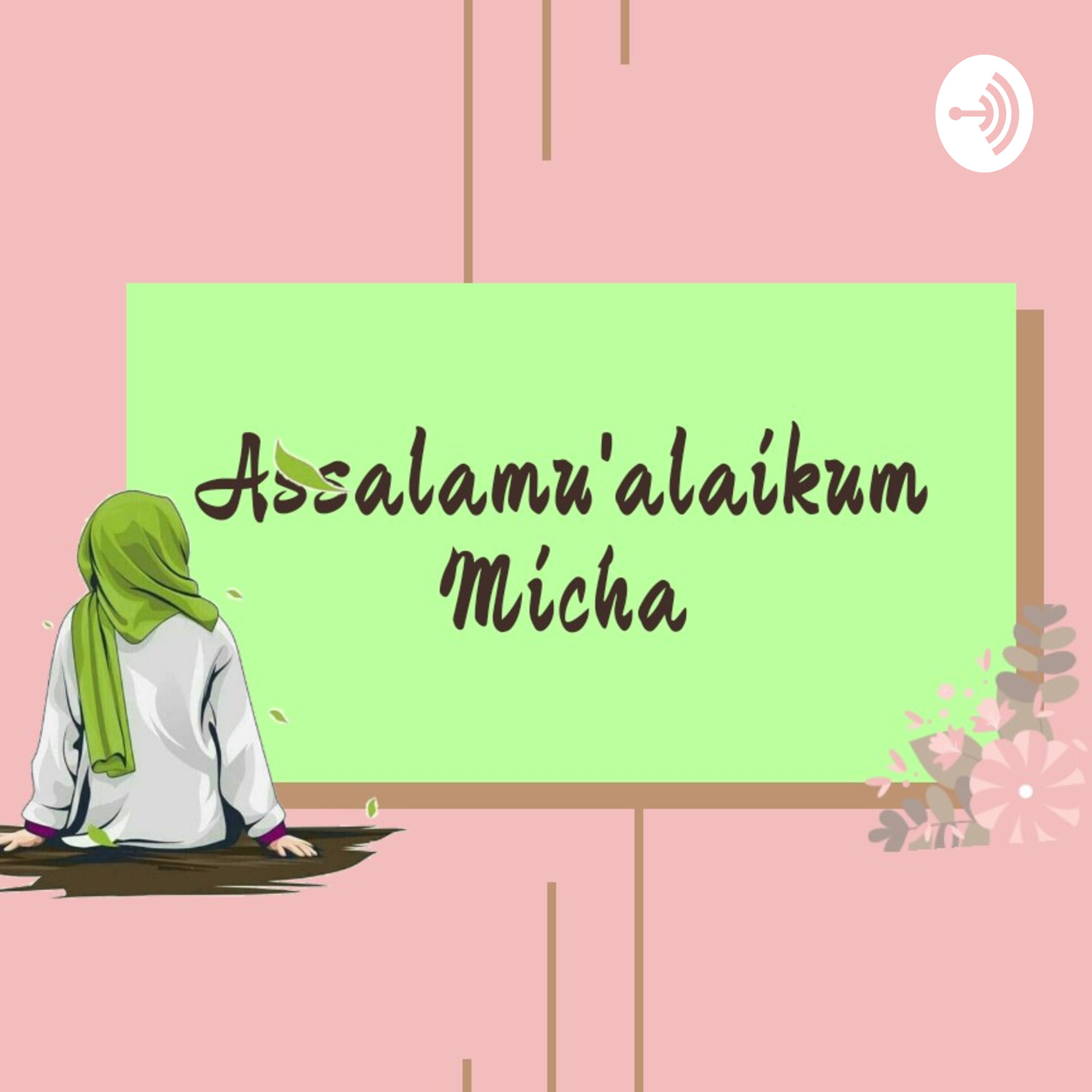 Assalamu'alaikum Micha