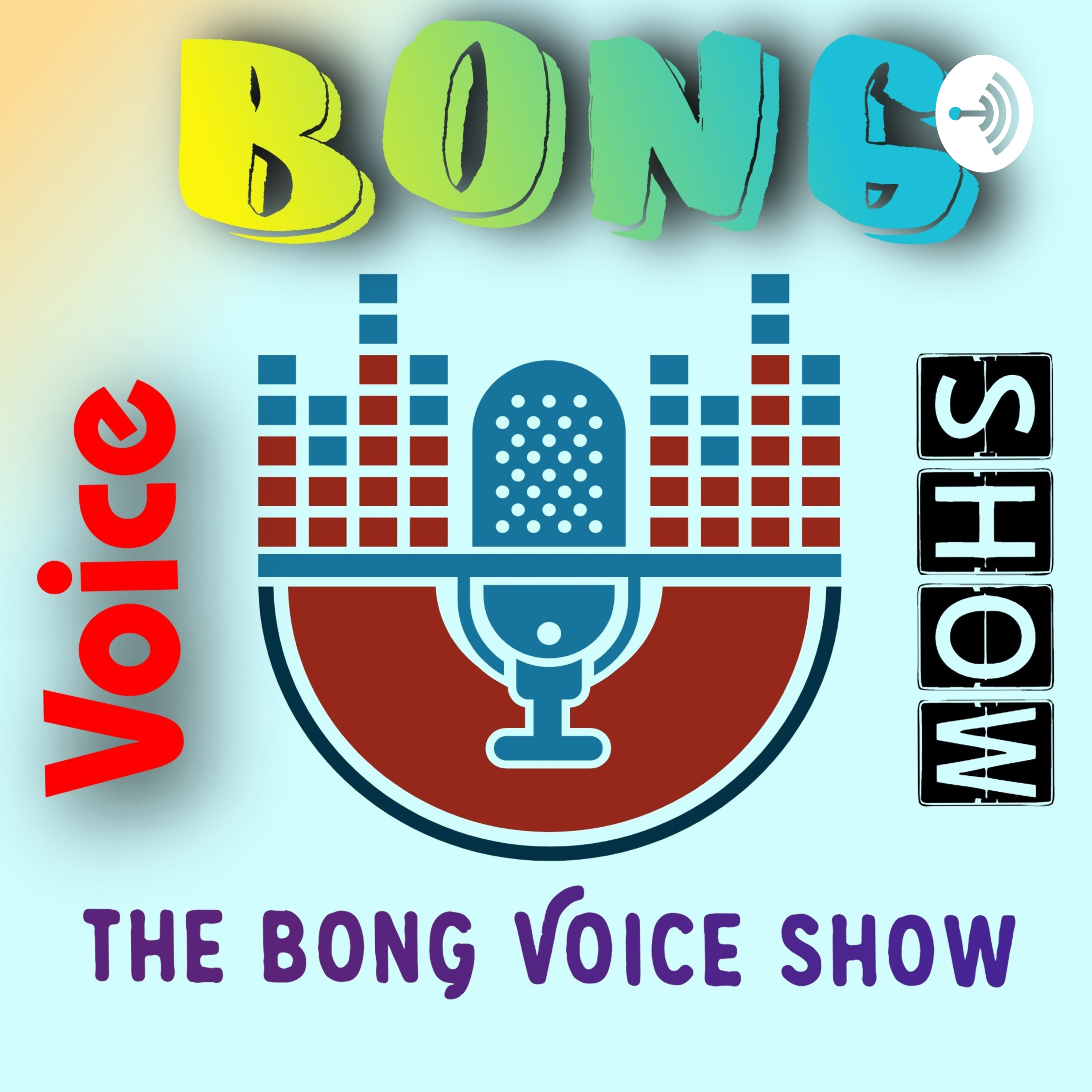 The Bong Voice Show : BVS