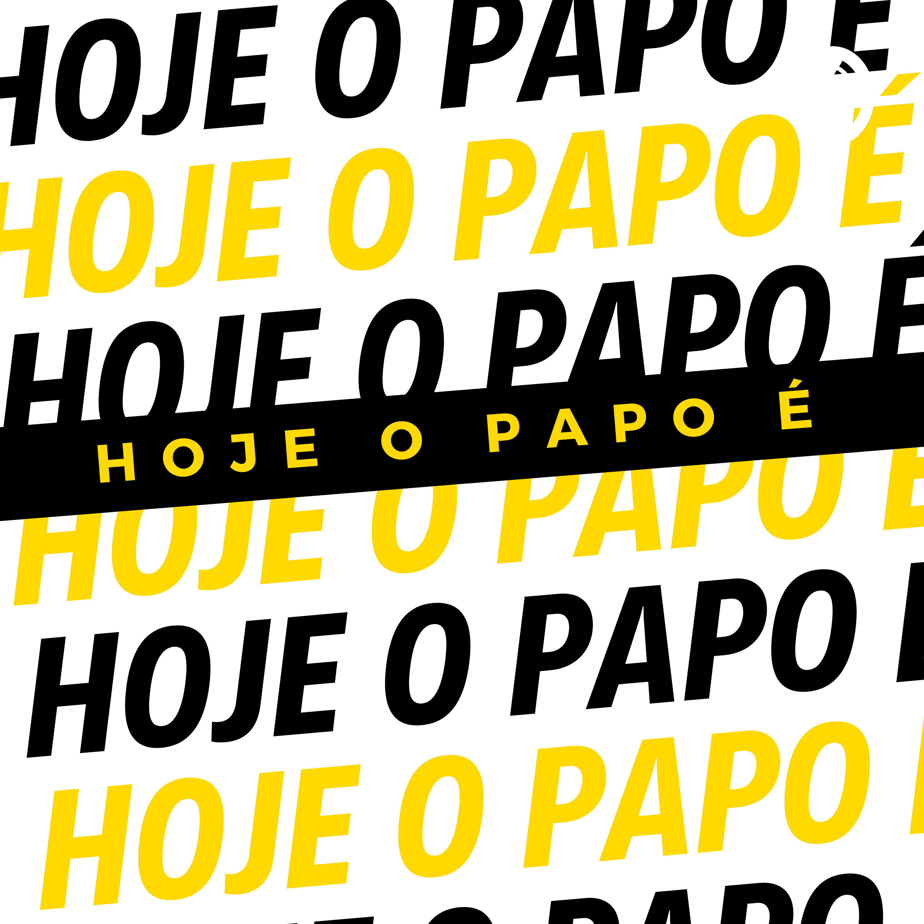 Hoje o papo é