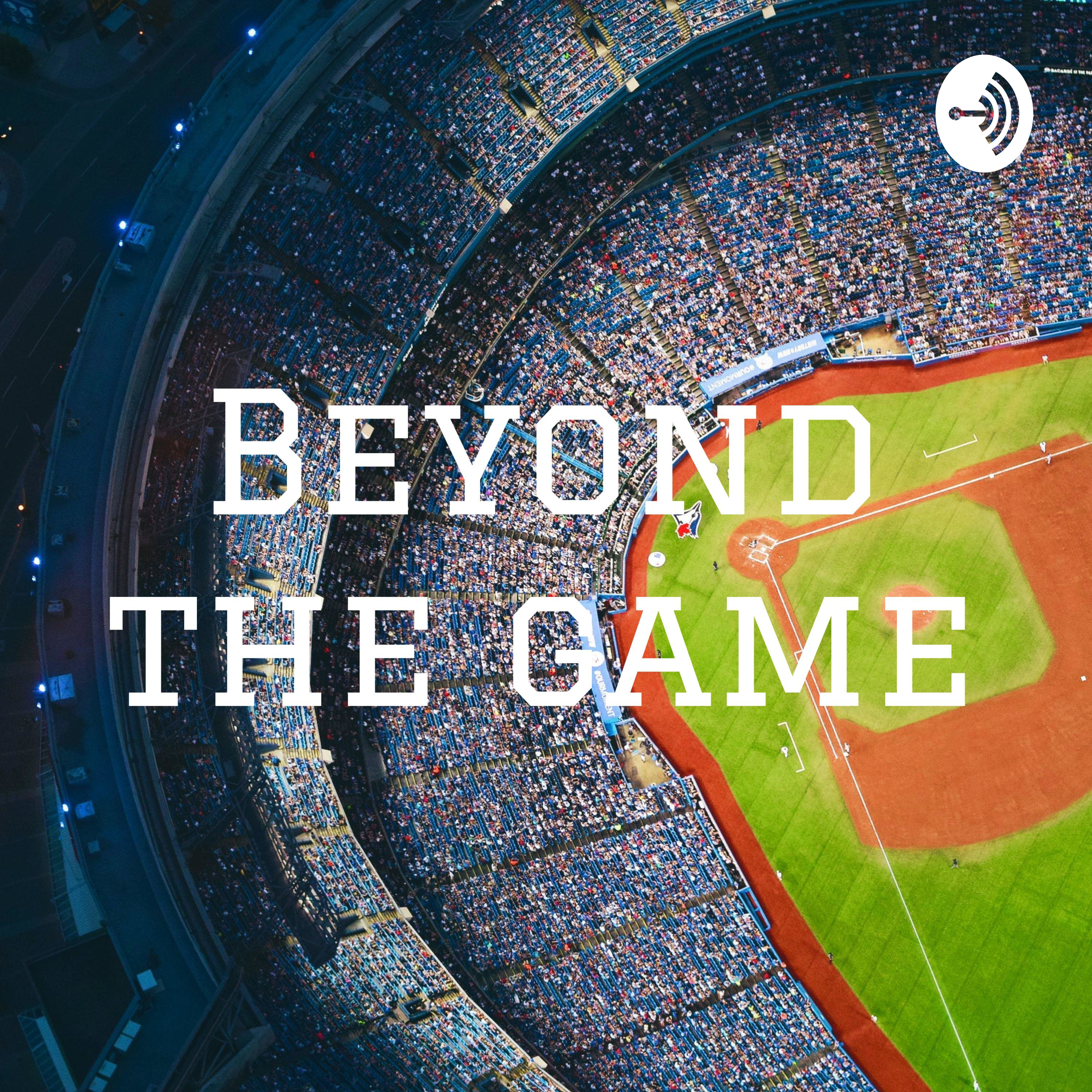 Beyond the game