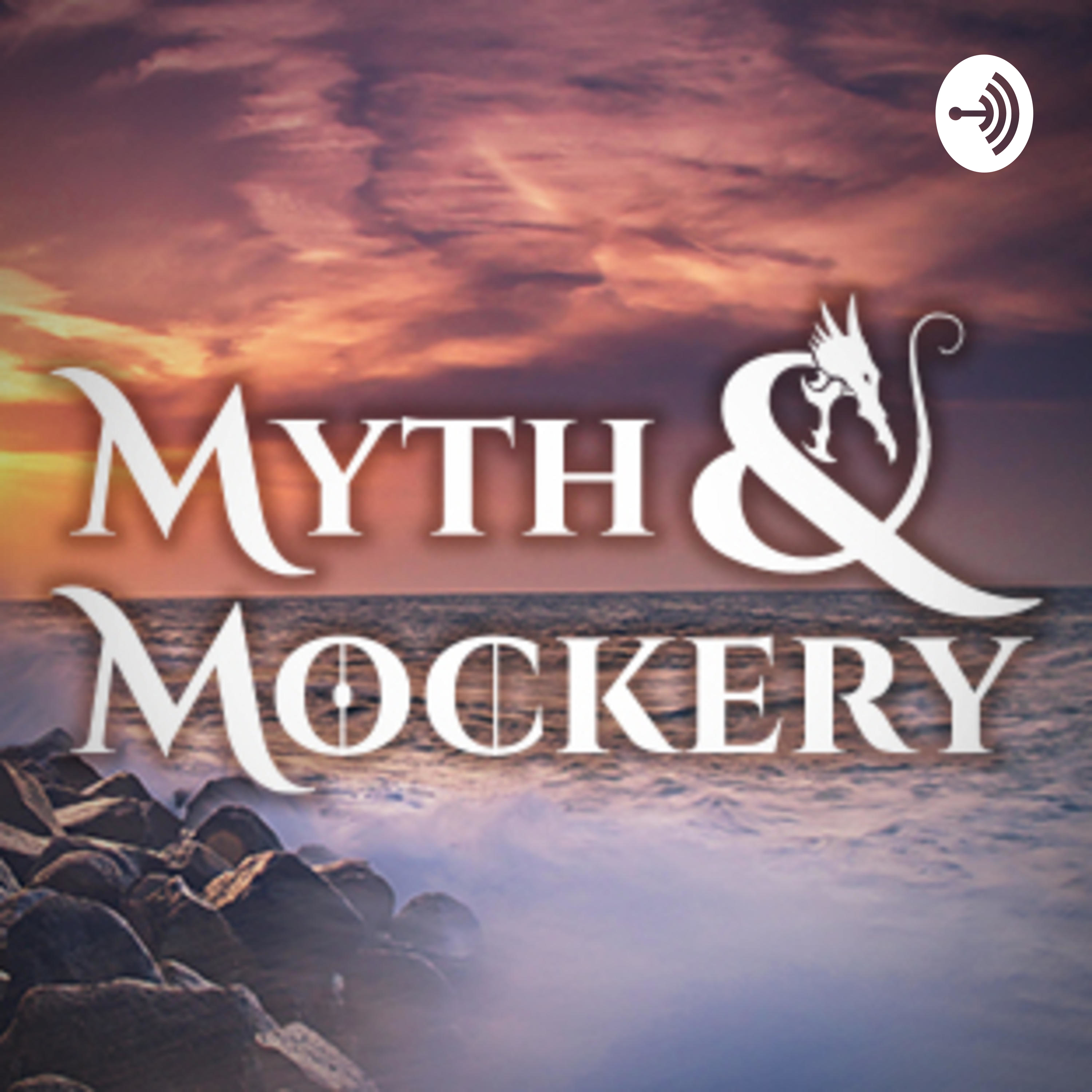 Logo of the podcast Myth & Mockery Podcast Myth & Mockery
