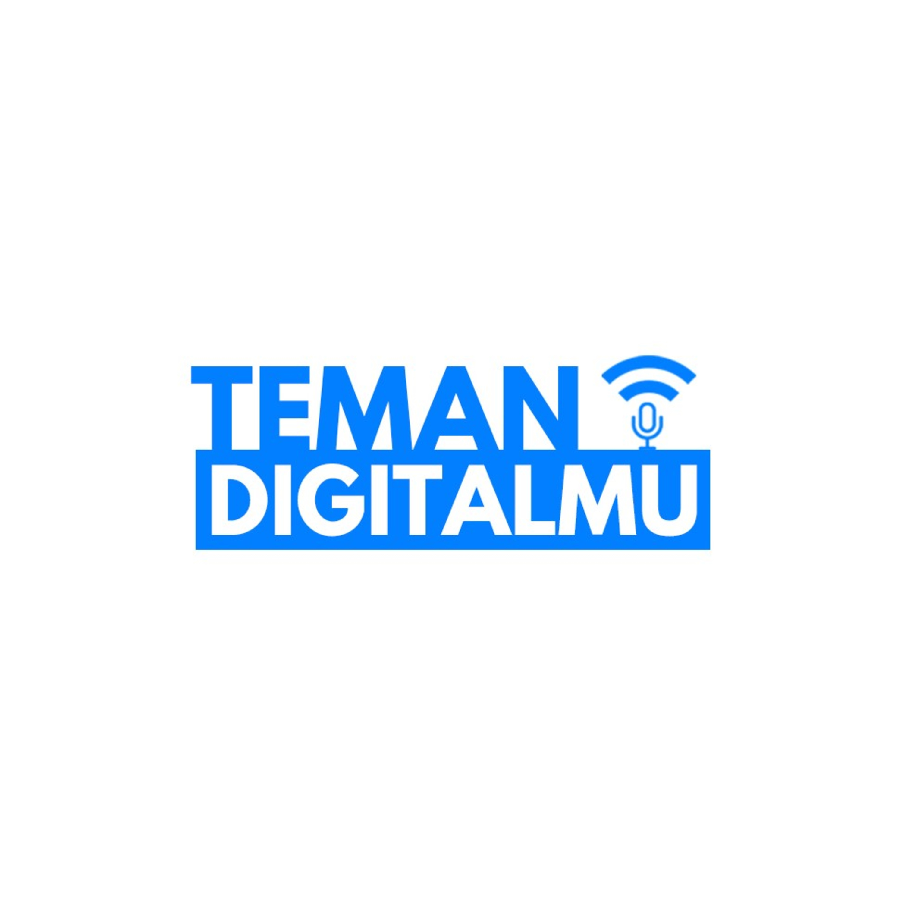 Teman Digitalmu podcast artwork