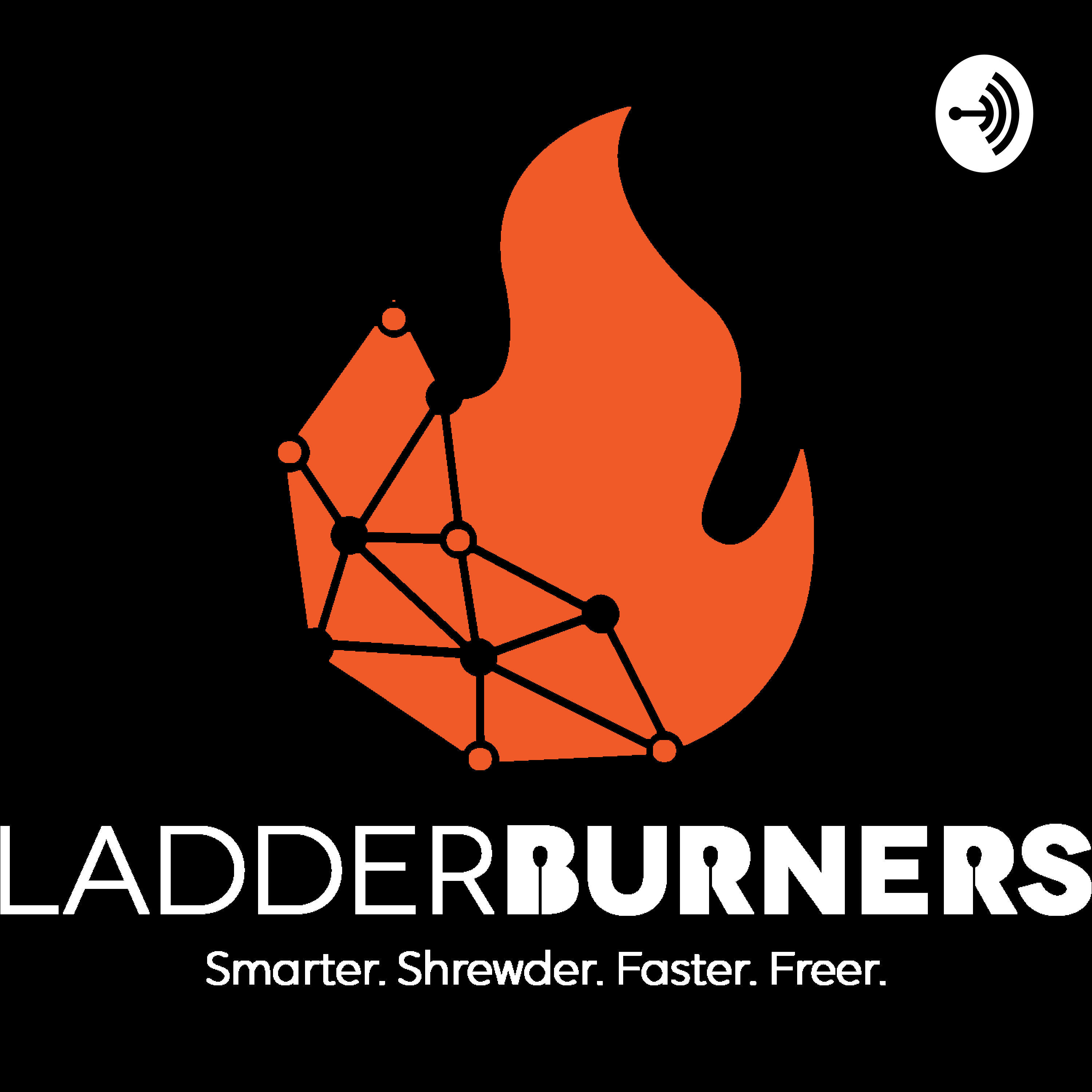 Ladderburners Unite!