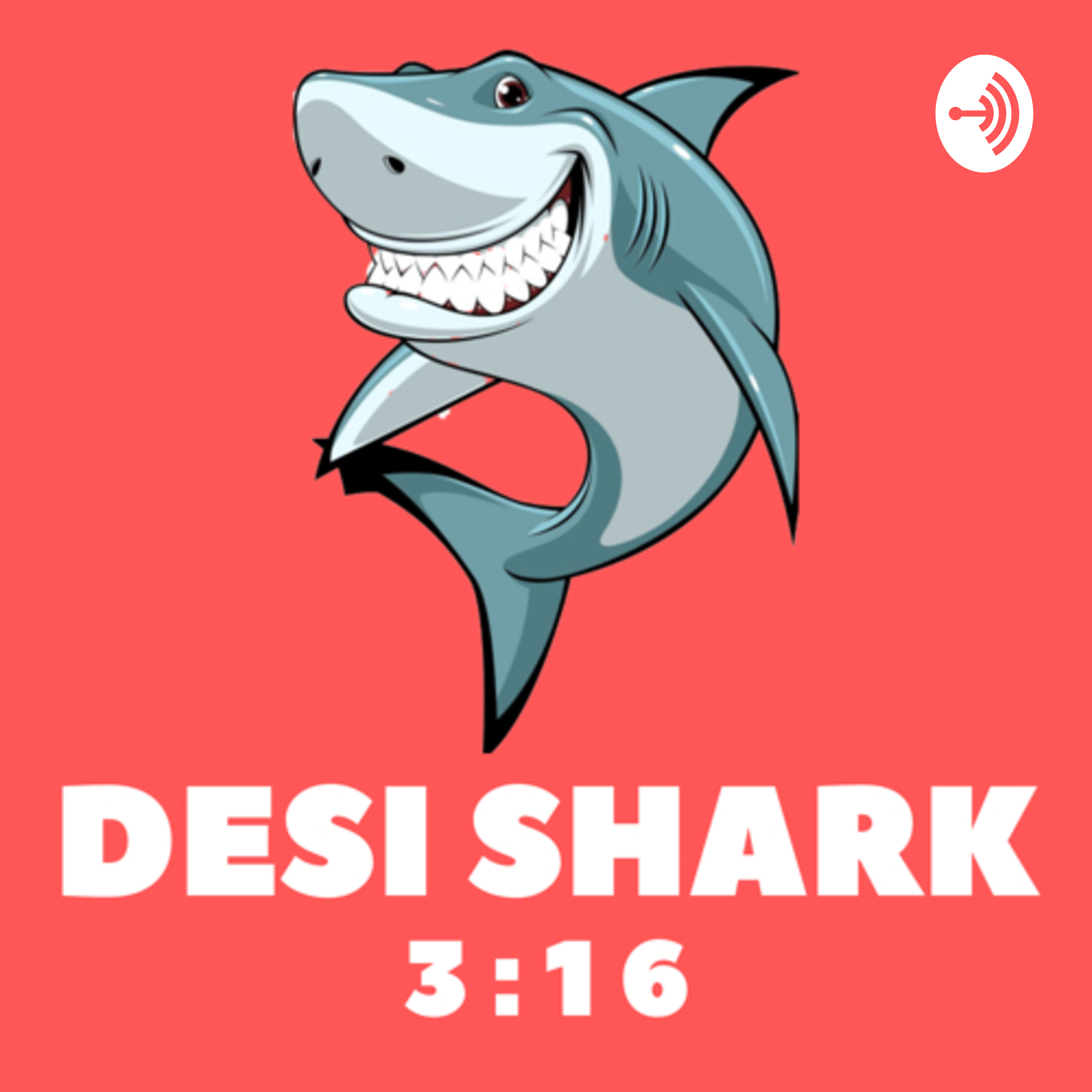 Desi Shark 3:16