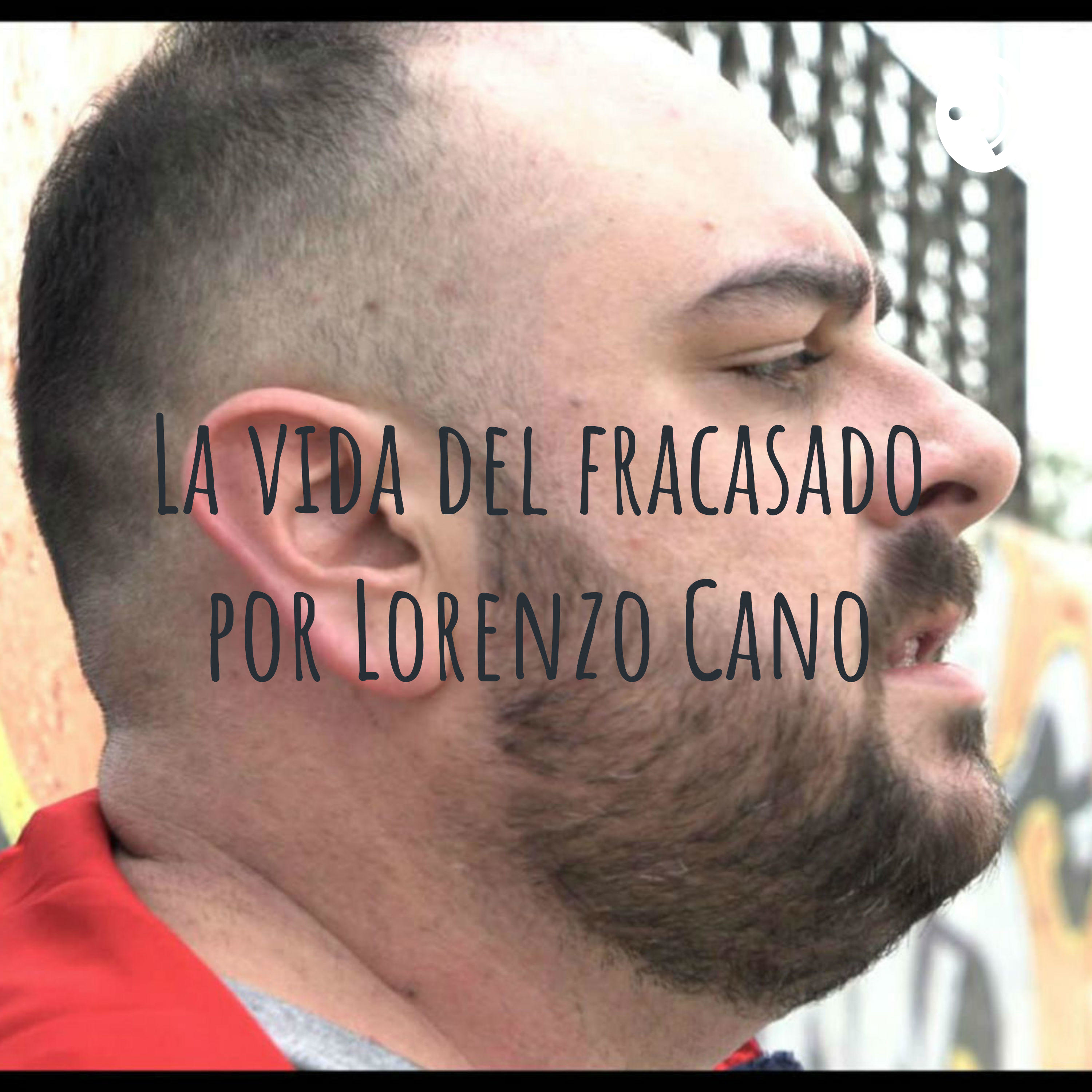 La vida del fracasado por Lorenzo Cano