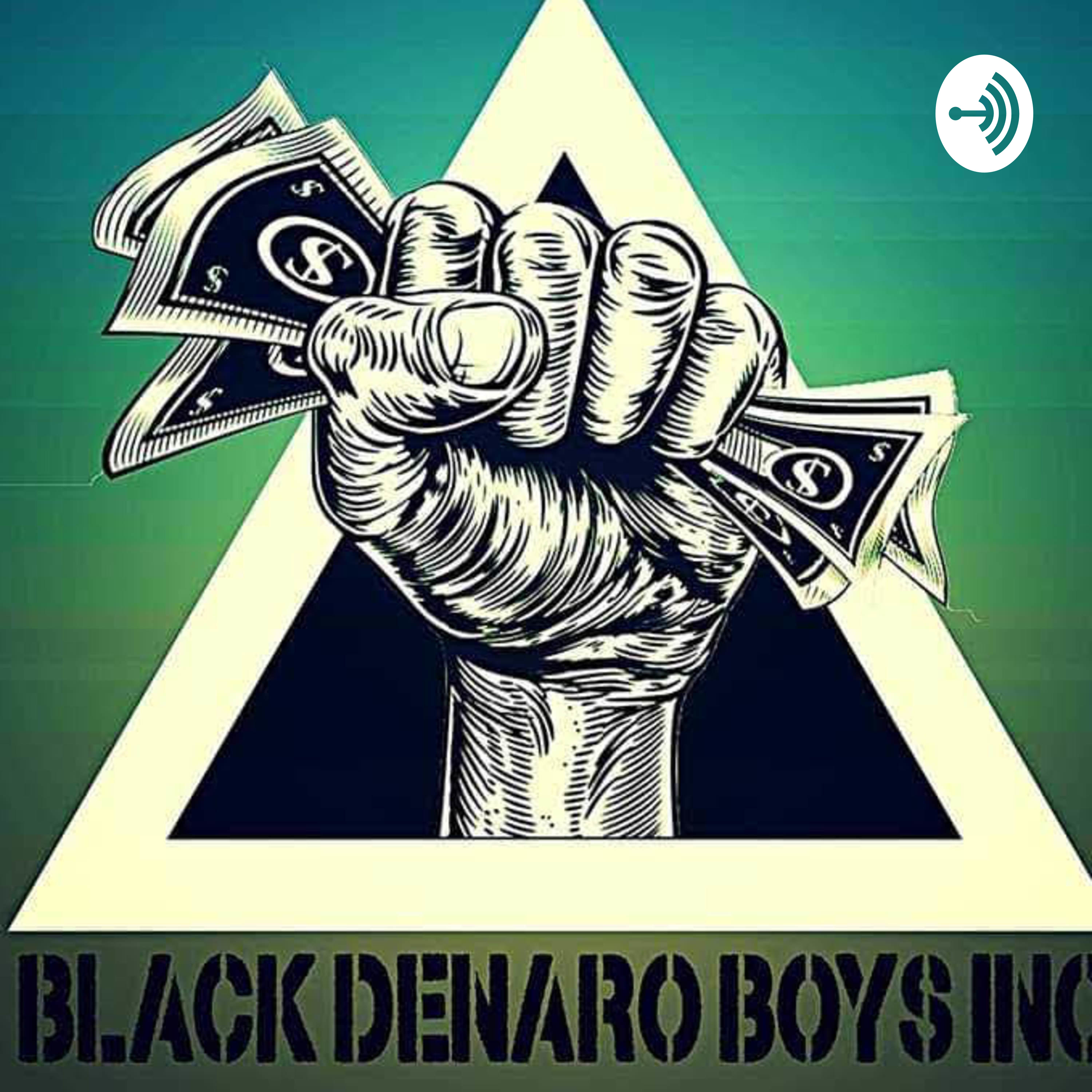 Black Denaro Boys Inc ® TALKING.